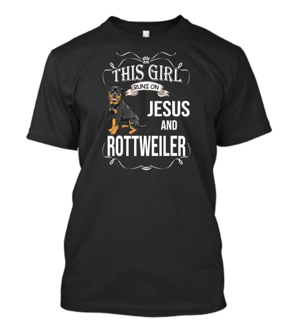 This Girl Runs On Jesus And Rottweiler T-Shirt