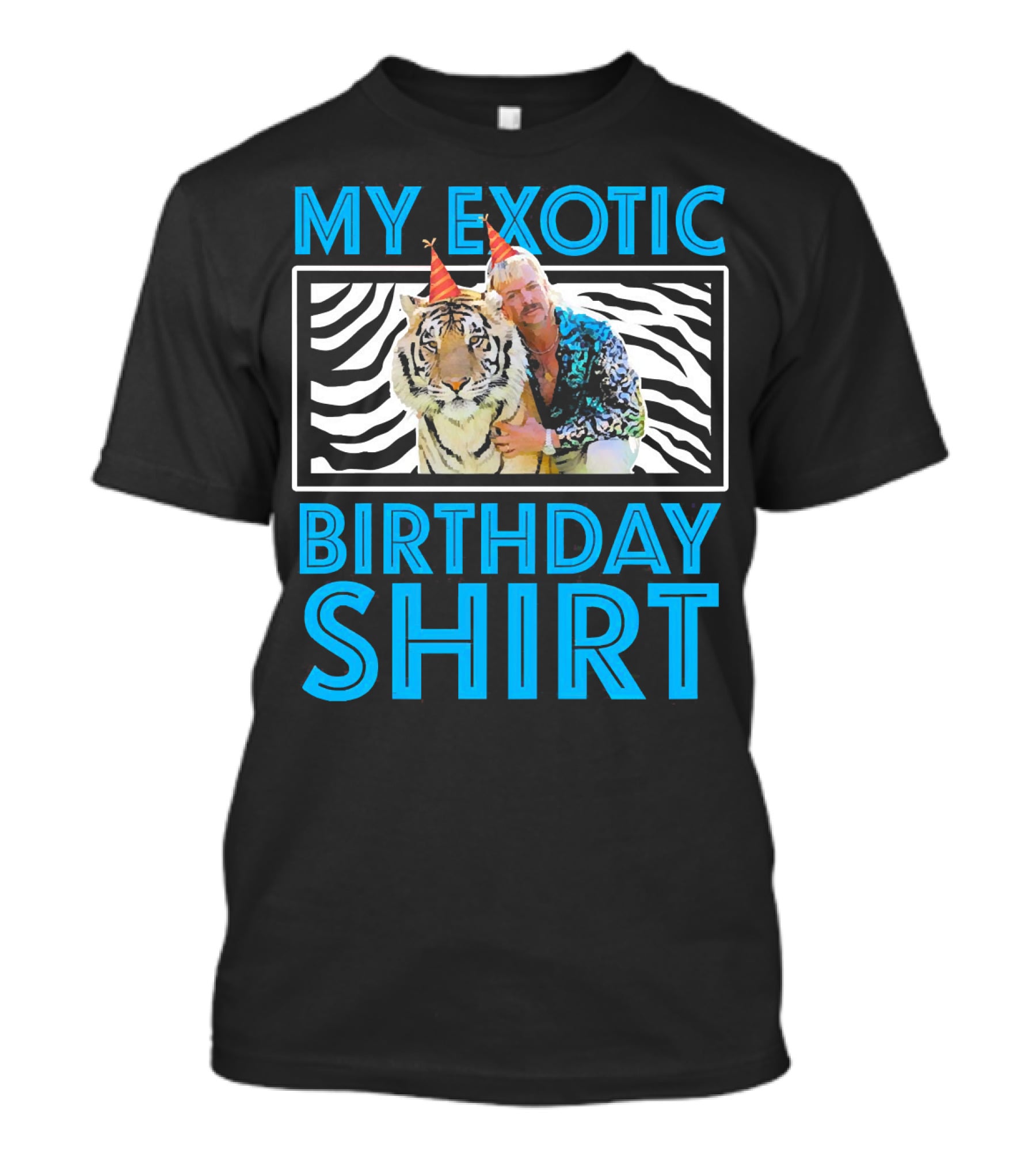 My Exotic Birthday Shirt Tiger T-Shirt