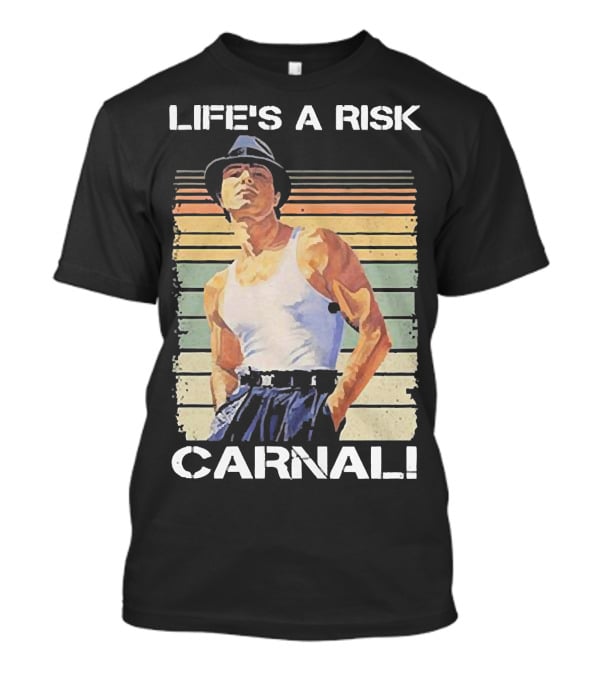 Life’s A Risk Carnal Vintage T-Shirt