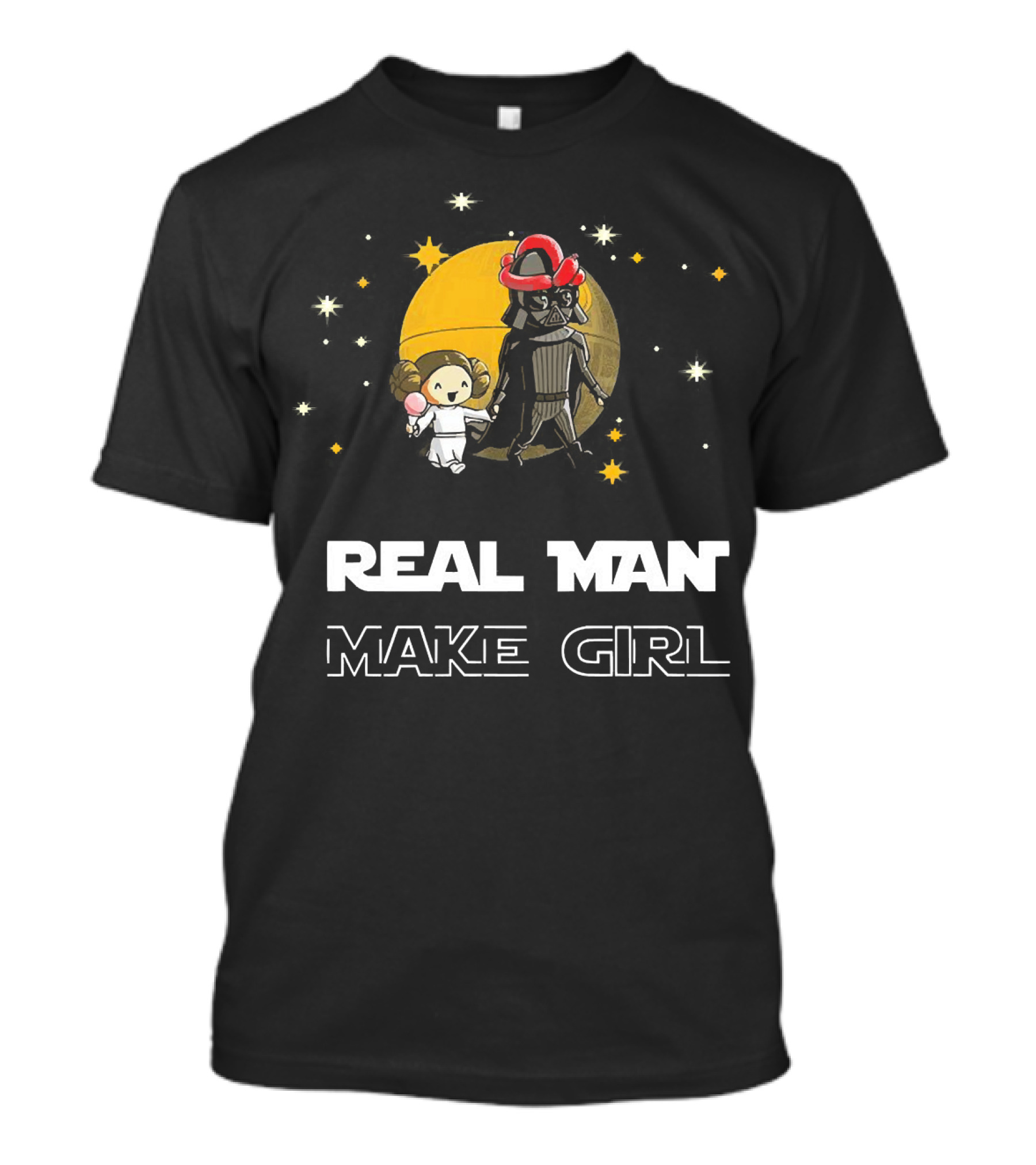 Star Wars Darth Vader And Leia Organa Real Man Make Girl T-Shirt