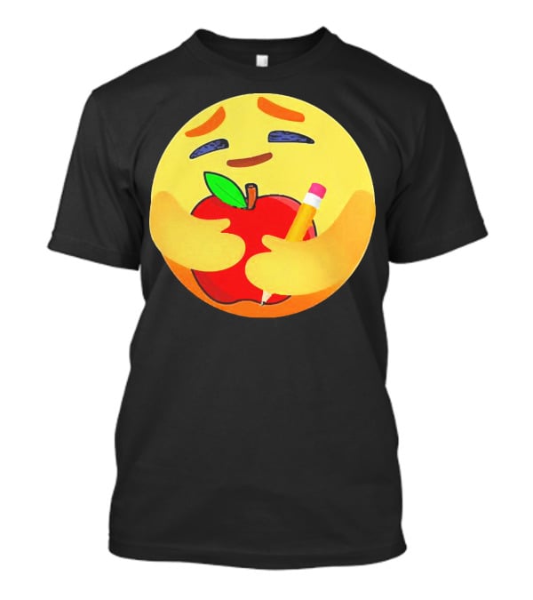 Teacher Care Emoji Hugging Apple And Pencil T-Shirt