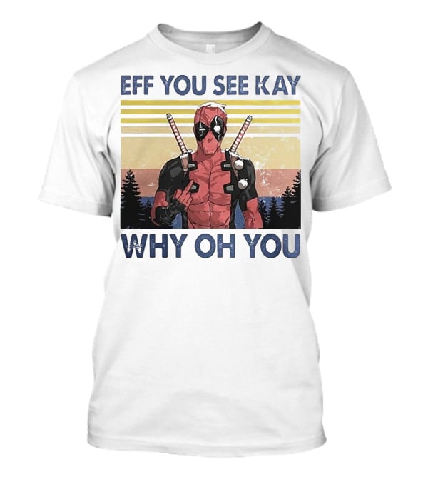 Eff You See Kay Why Oh You Retro Superhero T-Shirt