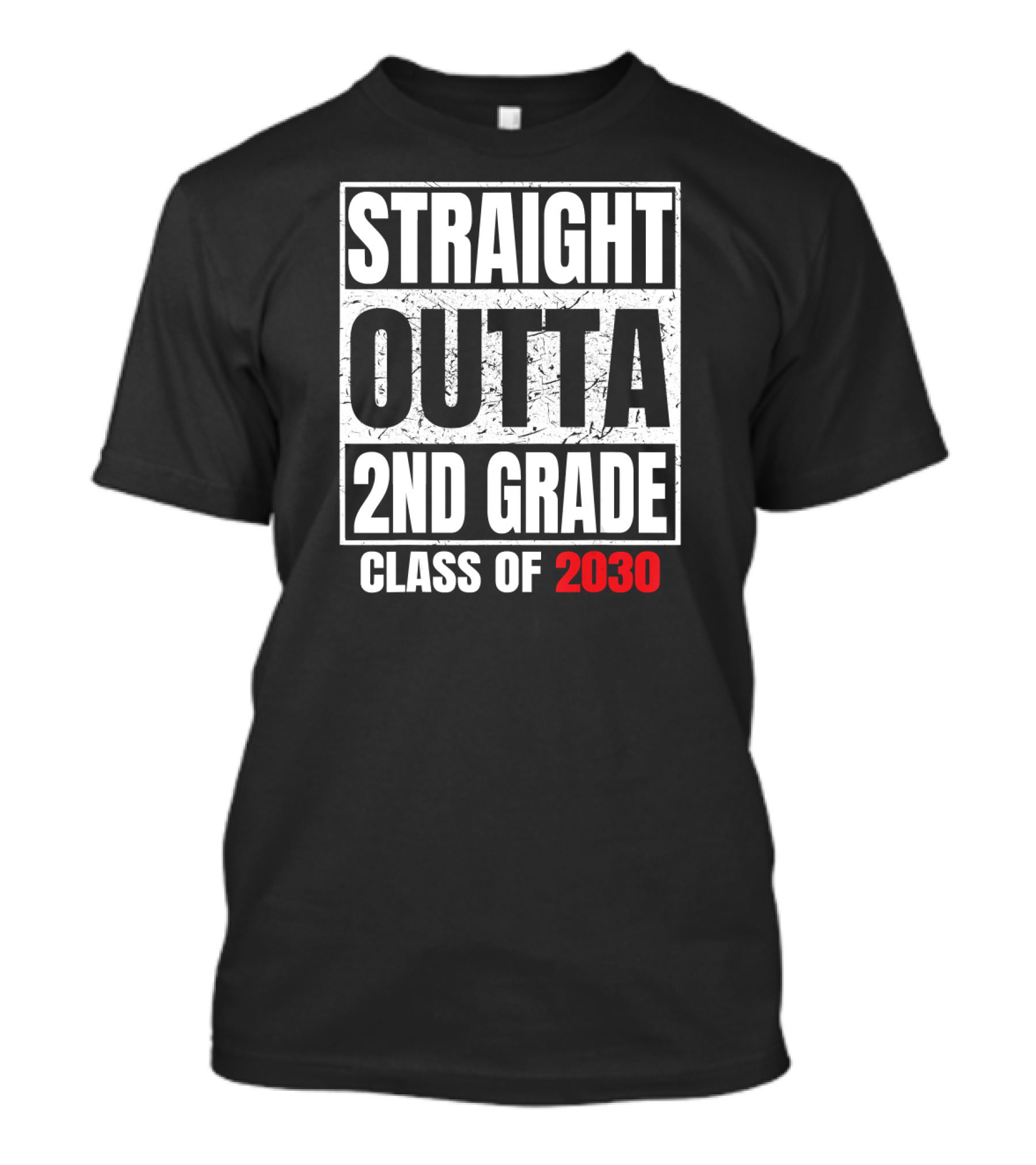 Straight Outta 2nd Grade Class Of 2030 Graduation Grad T-Shirt