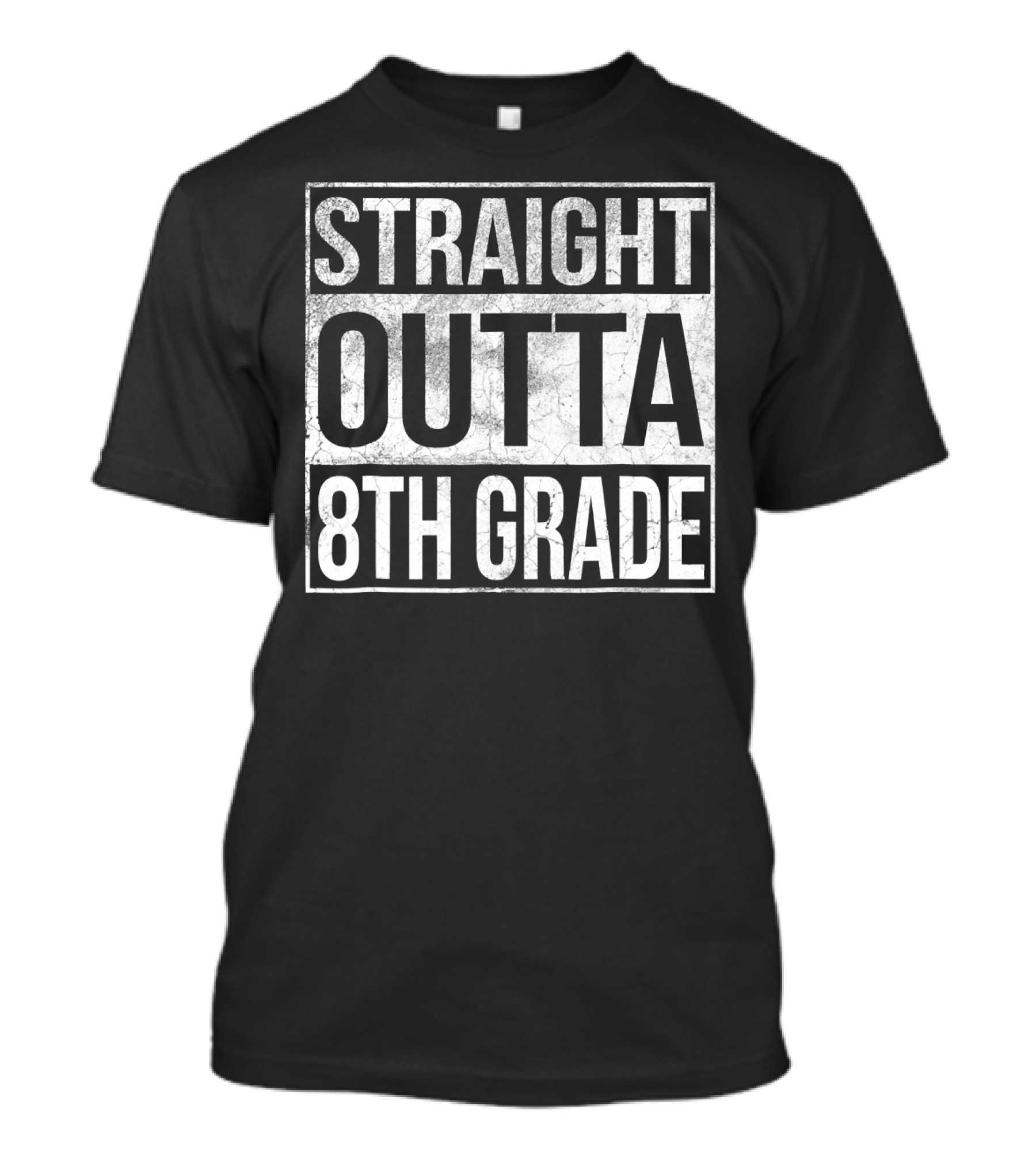 Straight Outta 8th Grade Eighth Grade T-Shirt