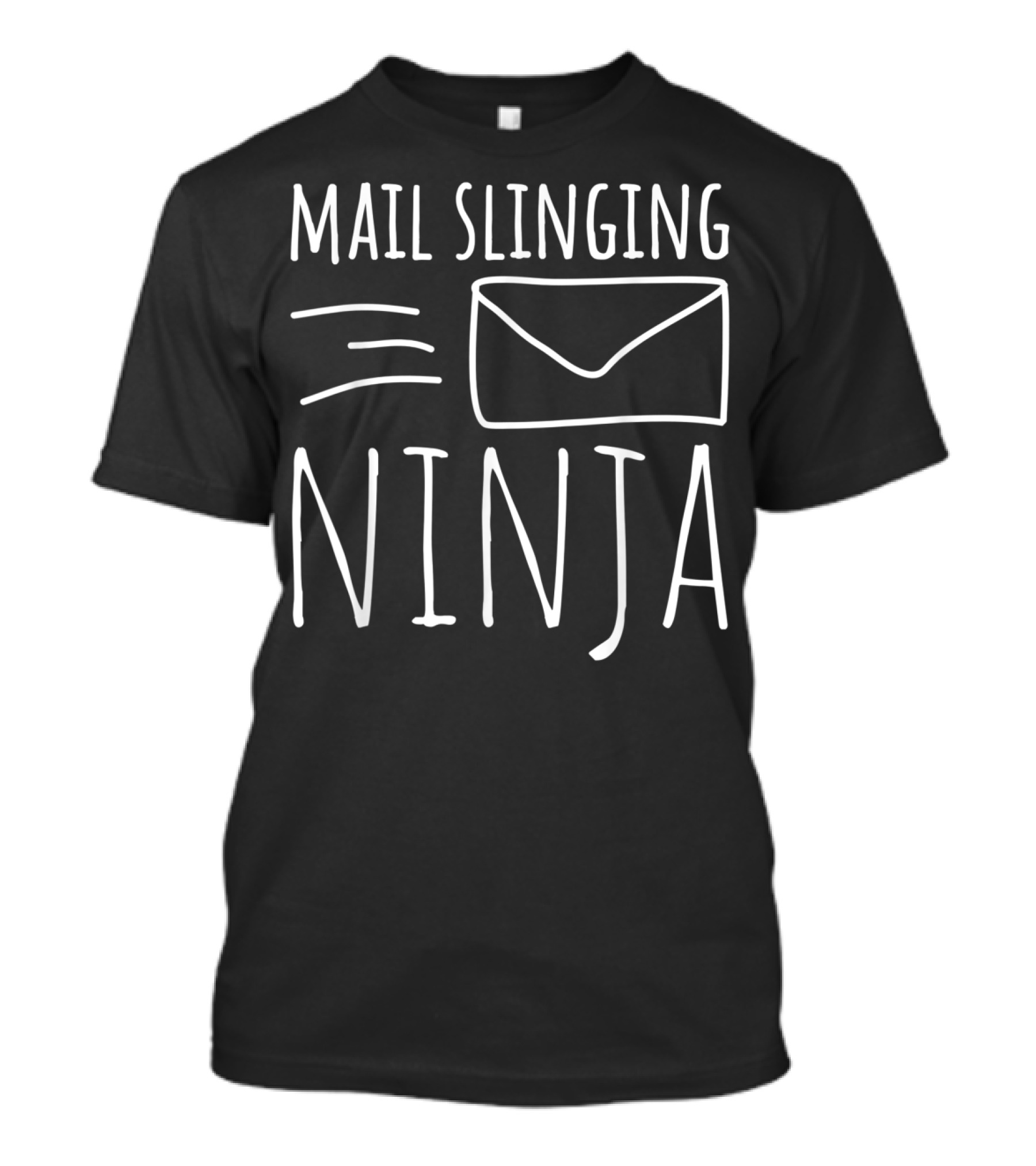 Mail Slinging Ninja Post Office Worker For Mailman Mail T-Shirt