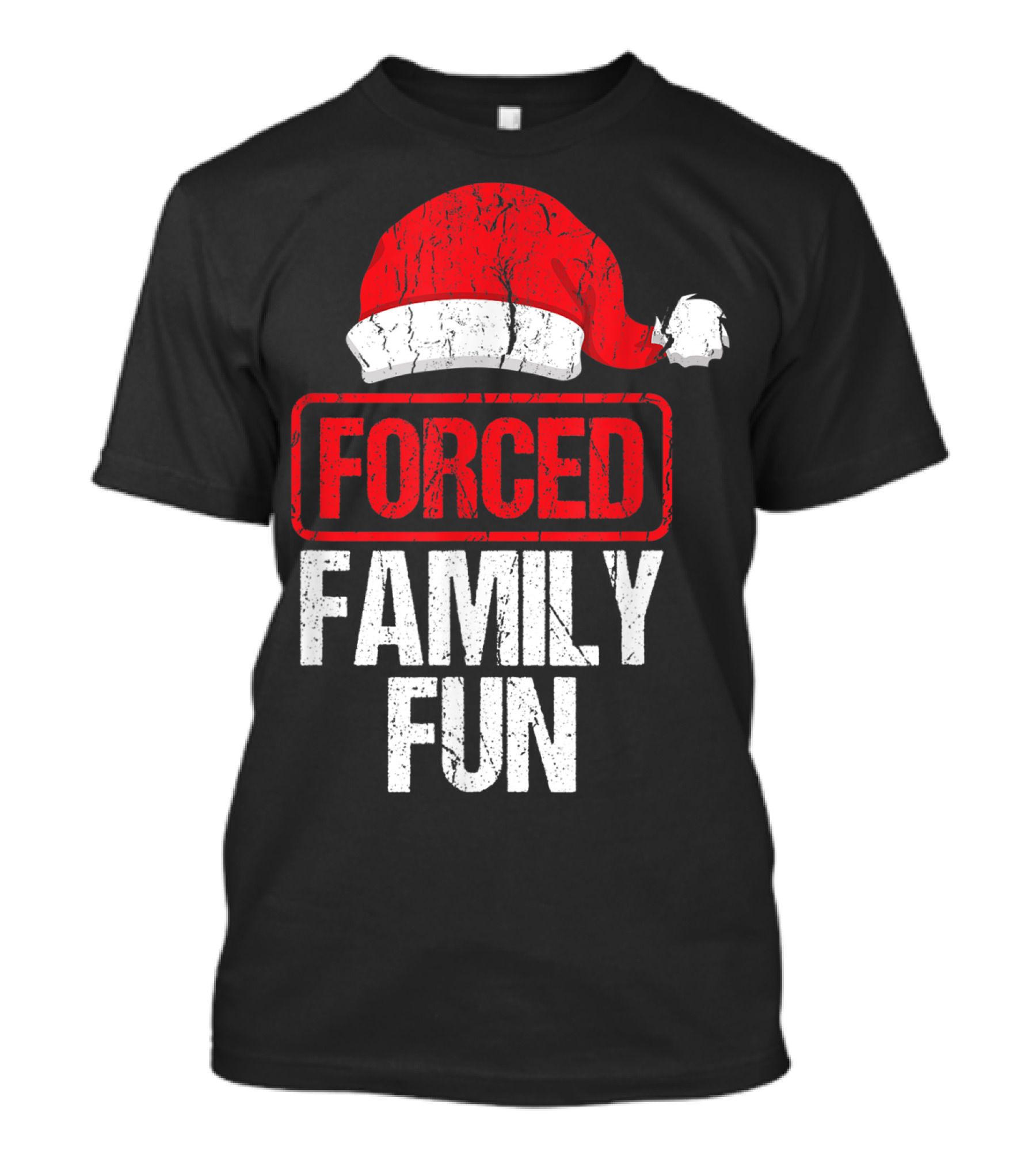 Forced Family Fun Santa Hat Winter Holidays T-Shirt
