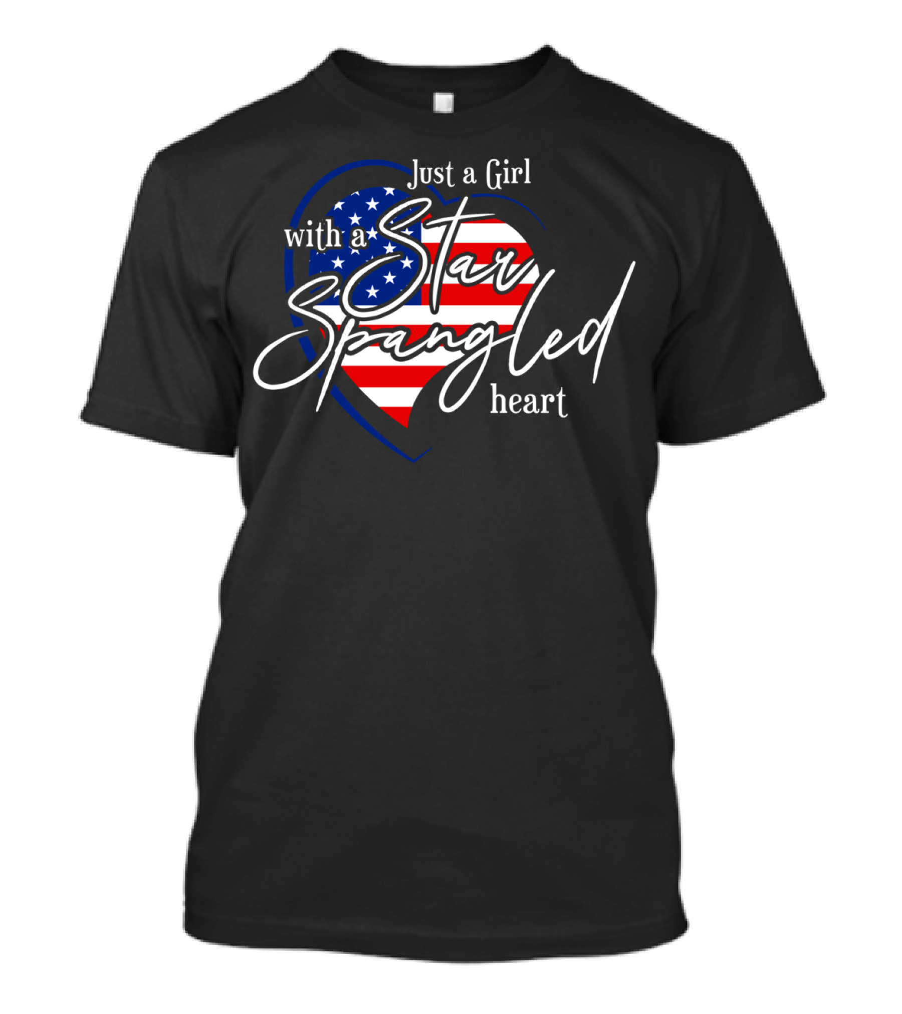 Star Spangled Heart Just A Girl With A Patriotic Flag T-Shirt
