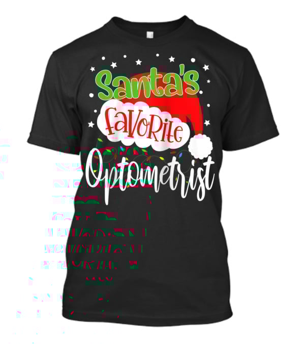 Santa's Favorite Optometrist Christmas Santa Hat And Lights T-Shirt