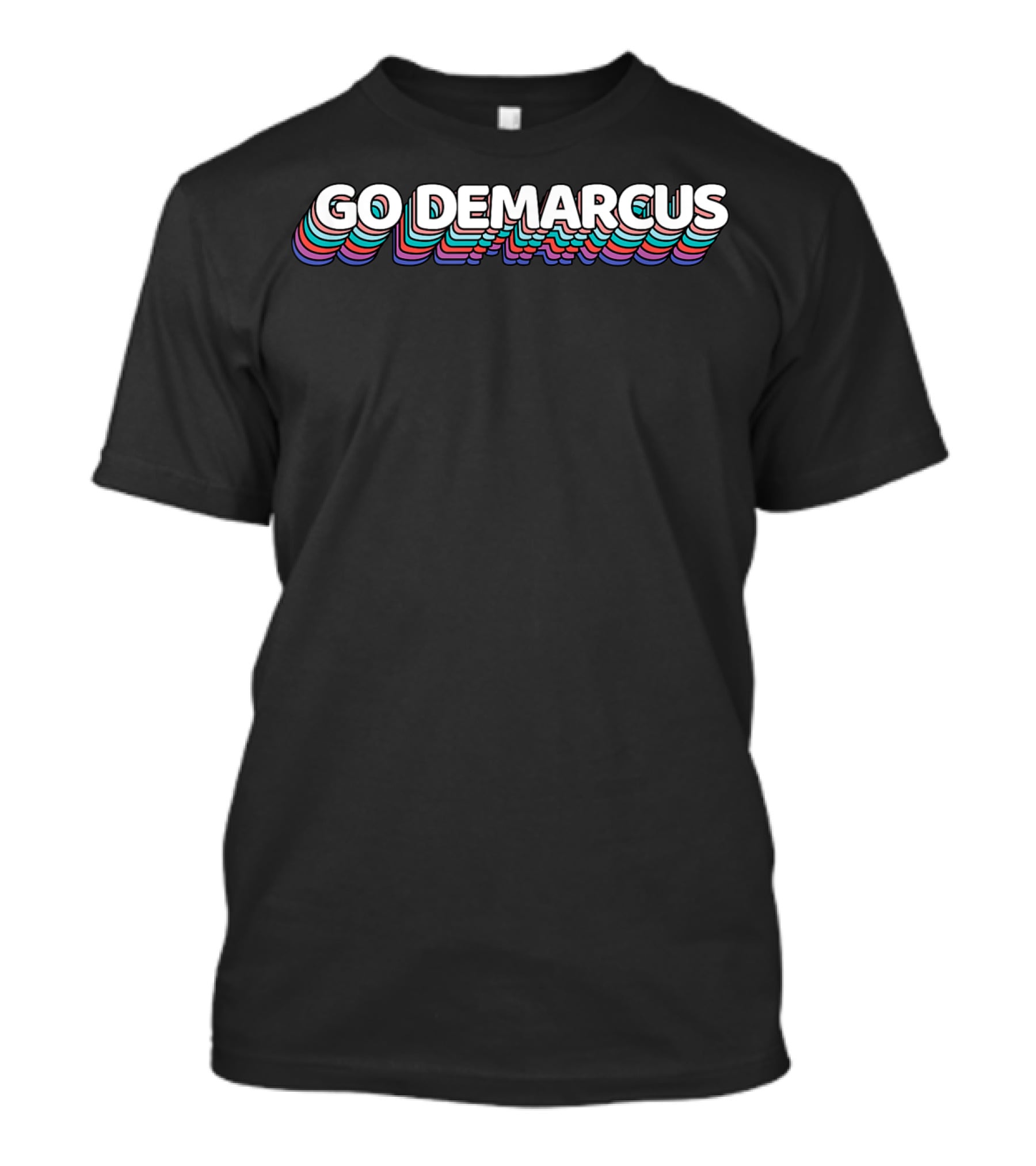 Go Demarcus Funny Pastel Text T-Shirt