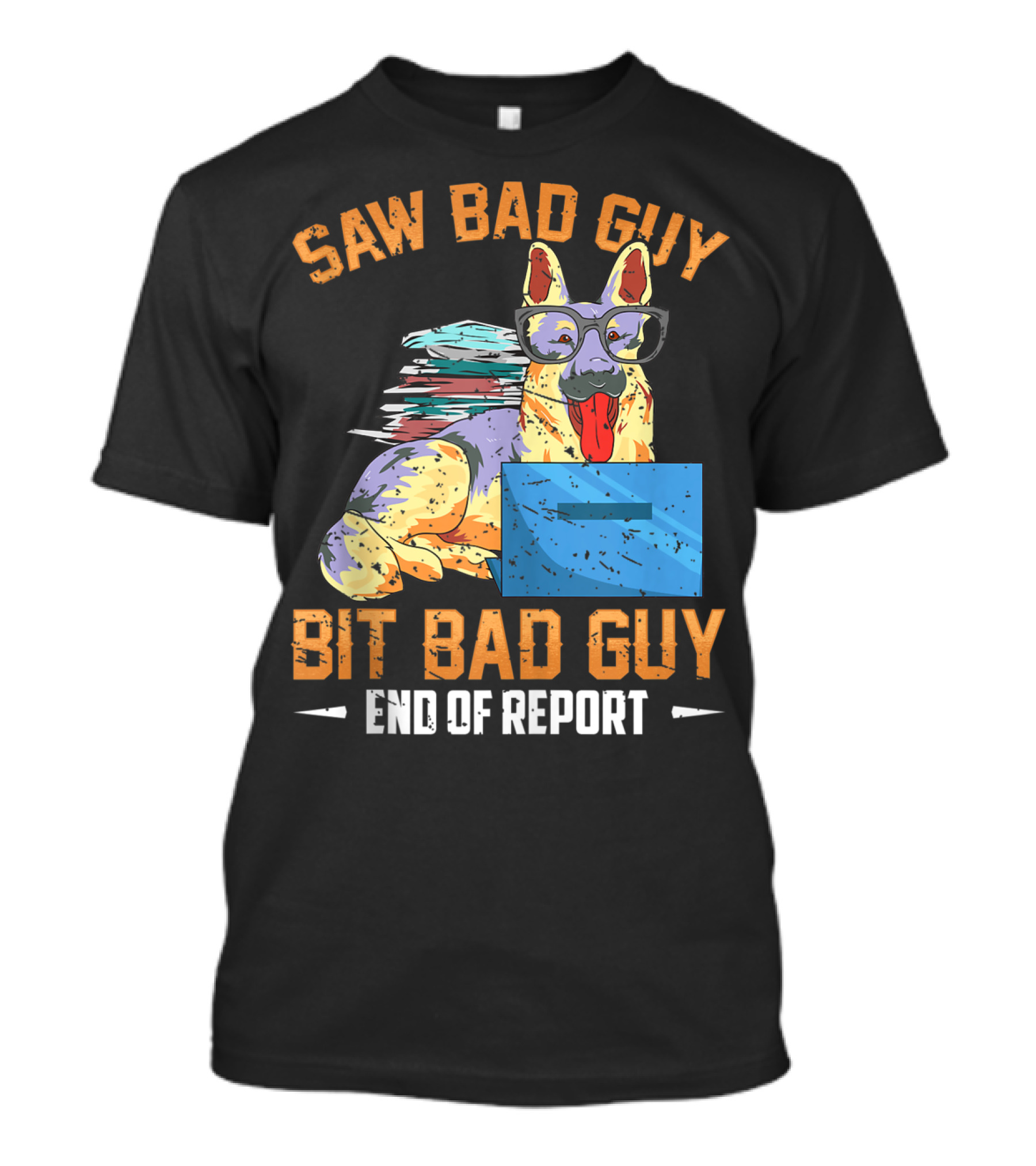 Saw Bad Guy Bit Bad Guy End Of Report T-Shirt