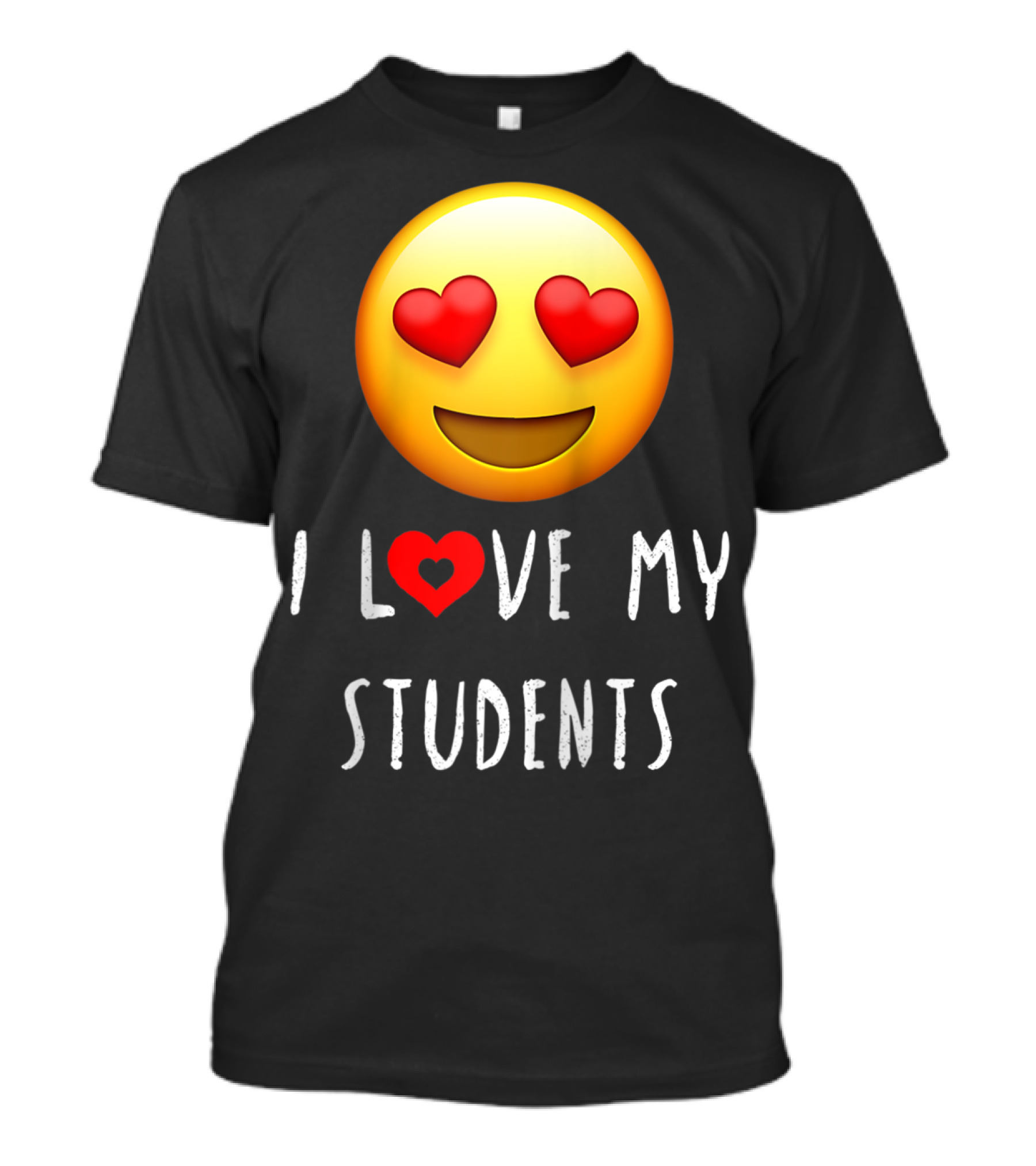 I Love My Students Heart-Eyes Emoji Love T-Shirt