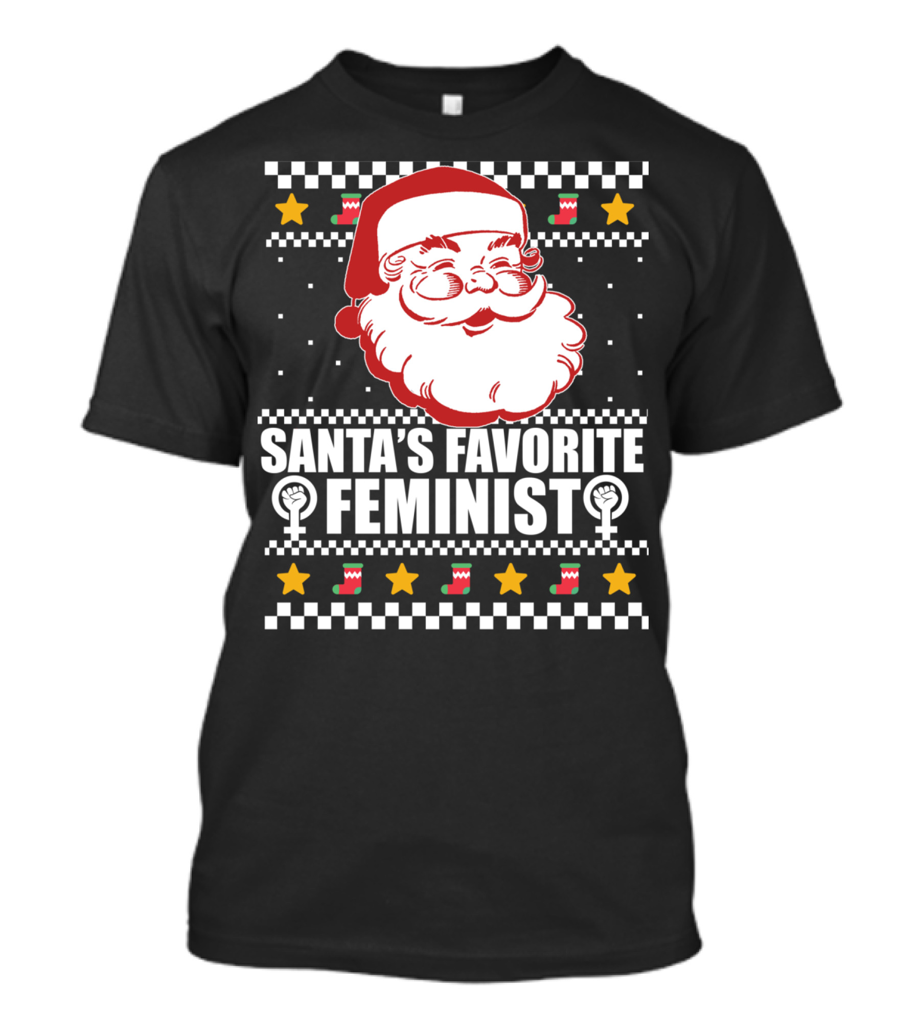 Santa's Favorite Feminist Christmas Ugly T-Shirt