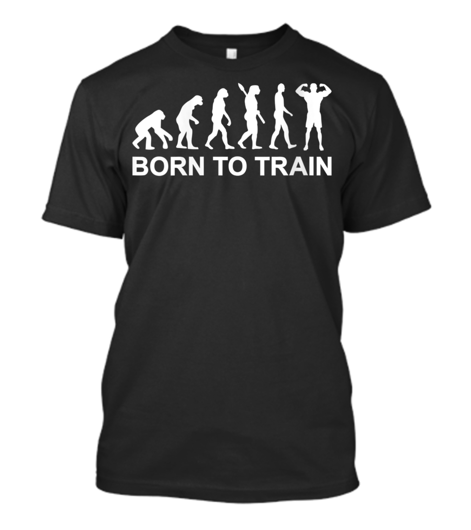 Born To Train Human Evolution Bodybuilding Fitness Journey T-Shirt