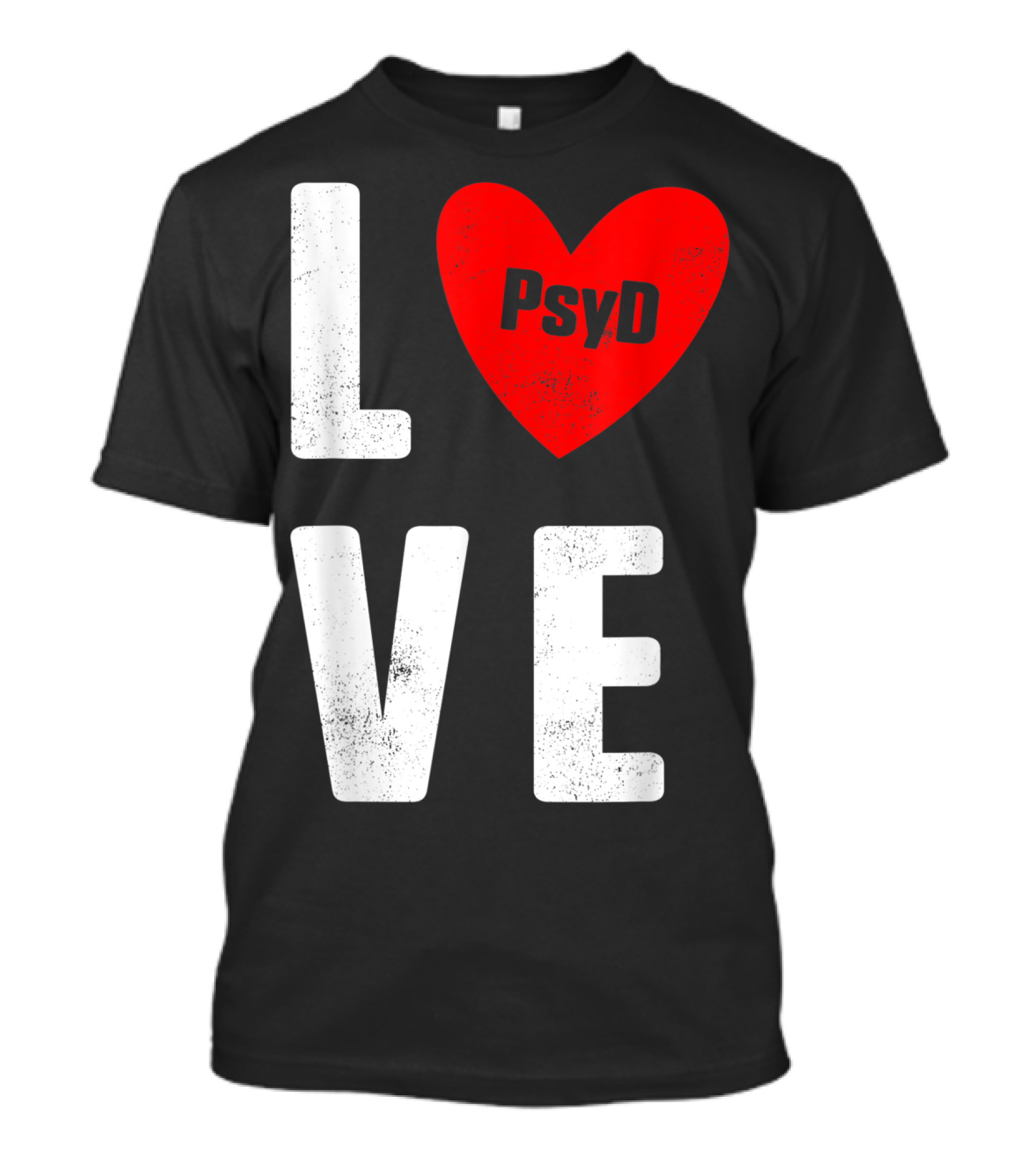 Psyd Love Doctorate Psychology Heart T-Shirt