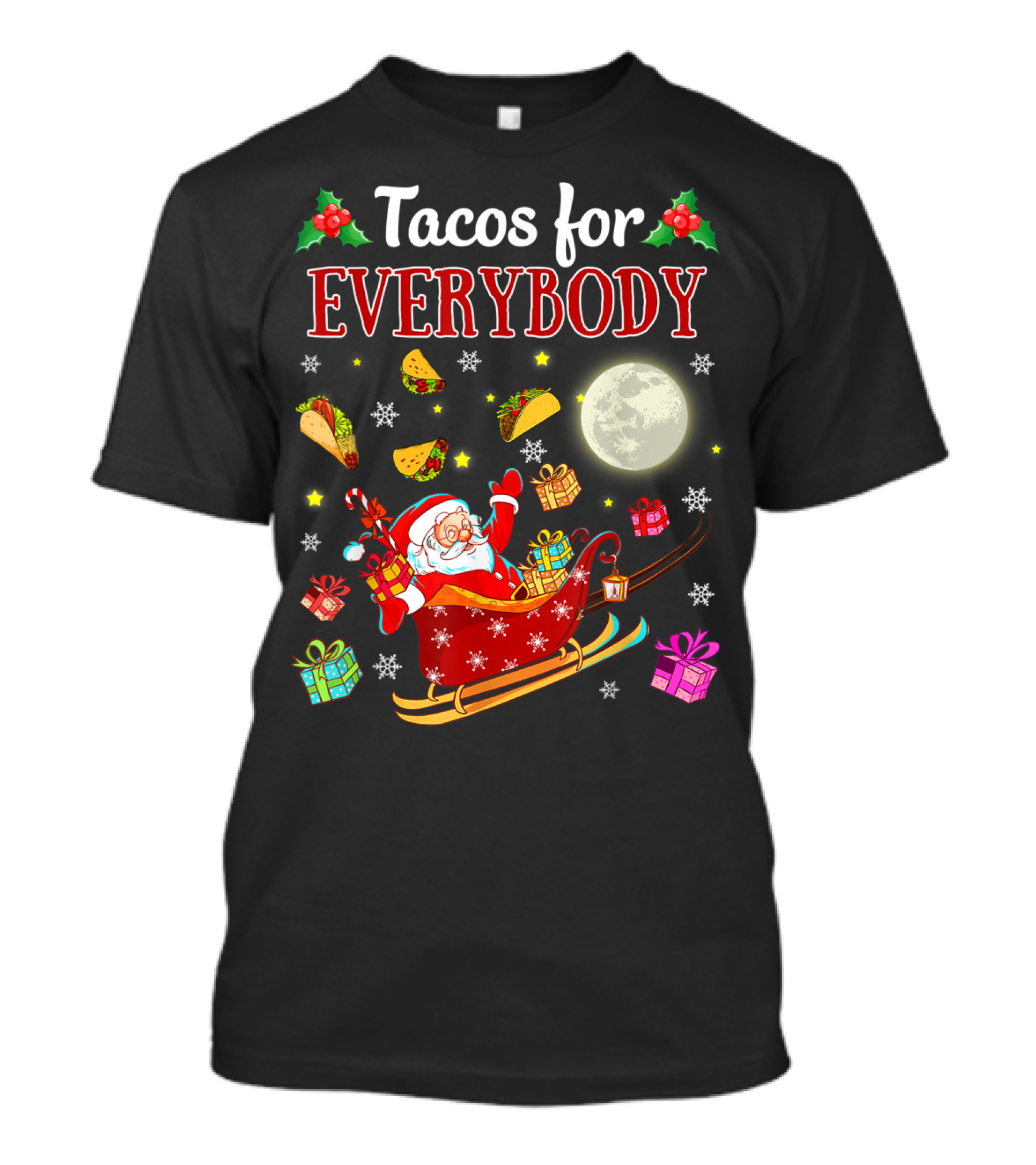 Tacos For Everybody Santa's Sleigh Christmas Delight T-Shirt