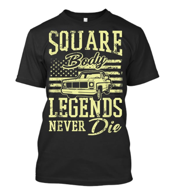 SQUARE Body Legends Never Die American Flag Classic Truck T-Shirt