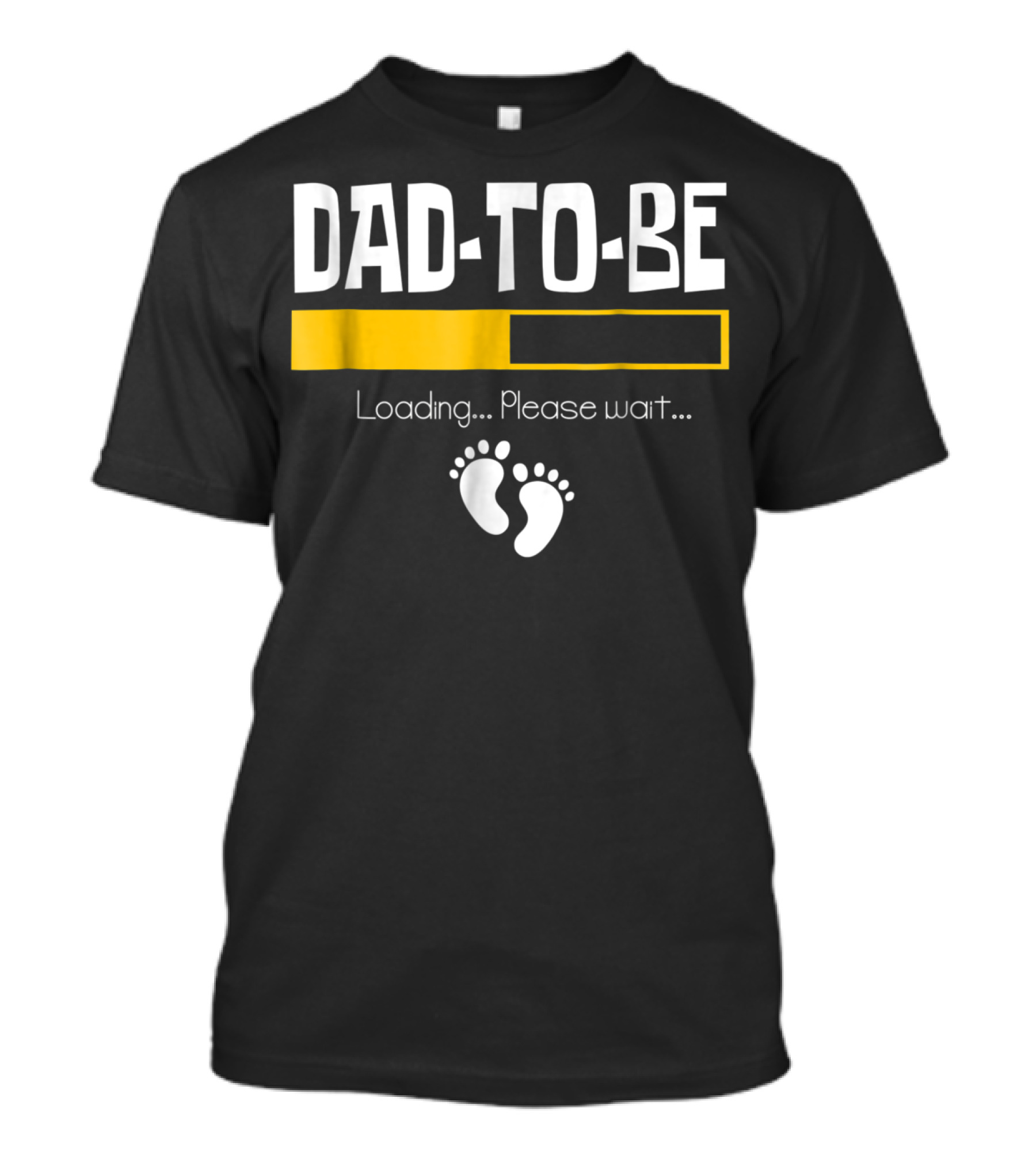 Dad To Be Loading Please Wait With Baby Feet T-Shirt