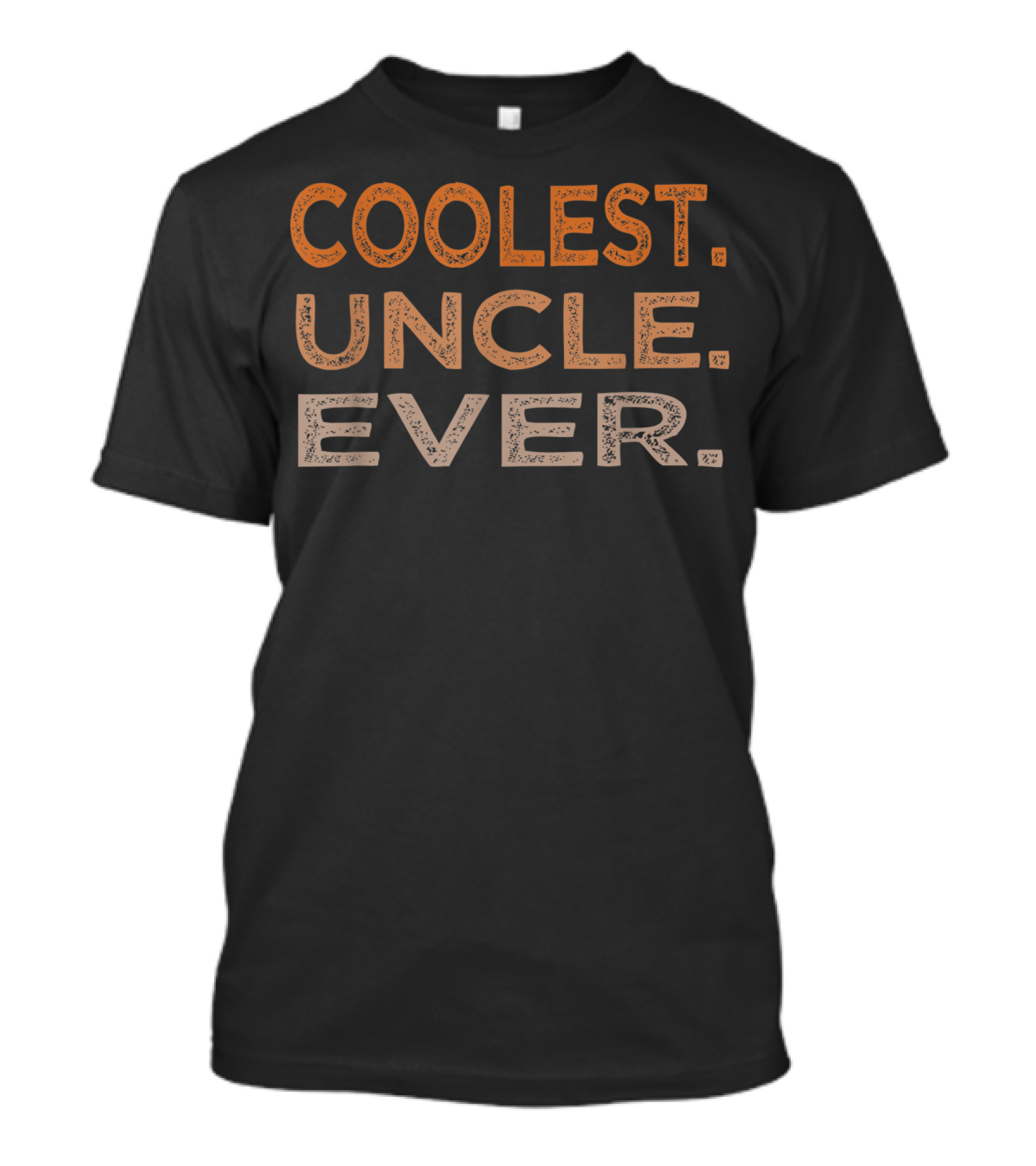 Coolest Uncle Ever Family T-Shirt