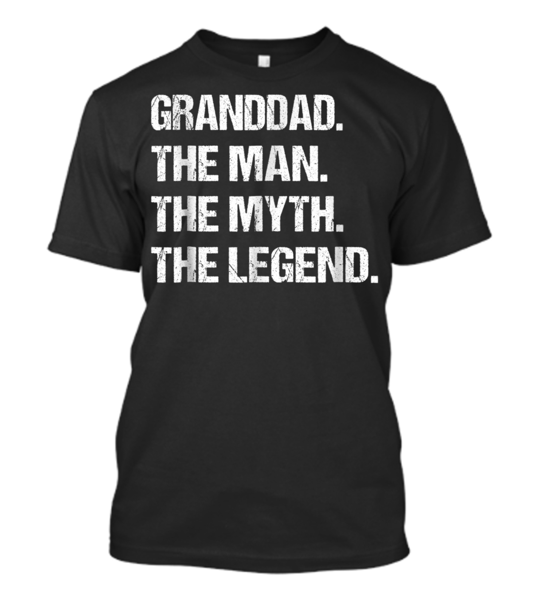 GRANDDAD THE MAN THE MYTH THE LEGEND Fathers T-Shirt