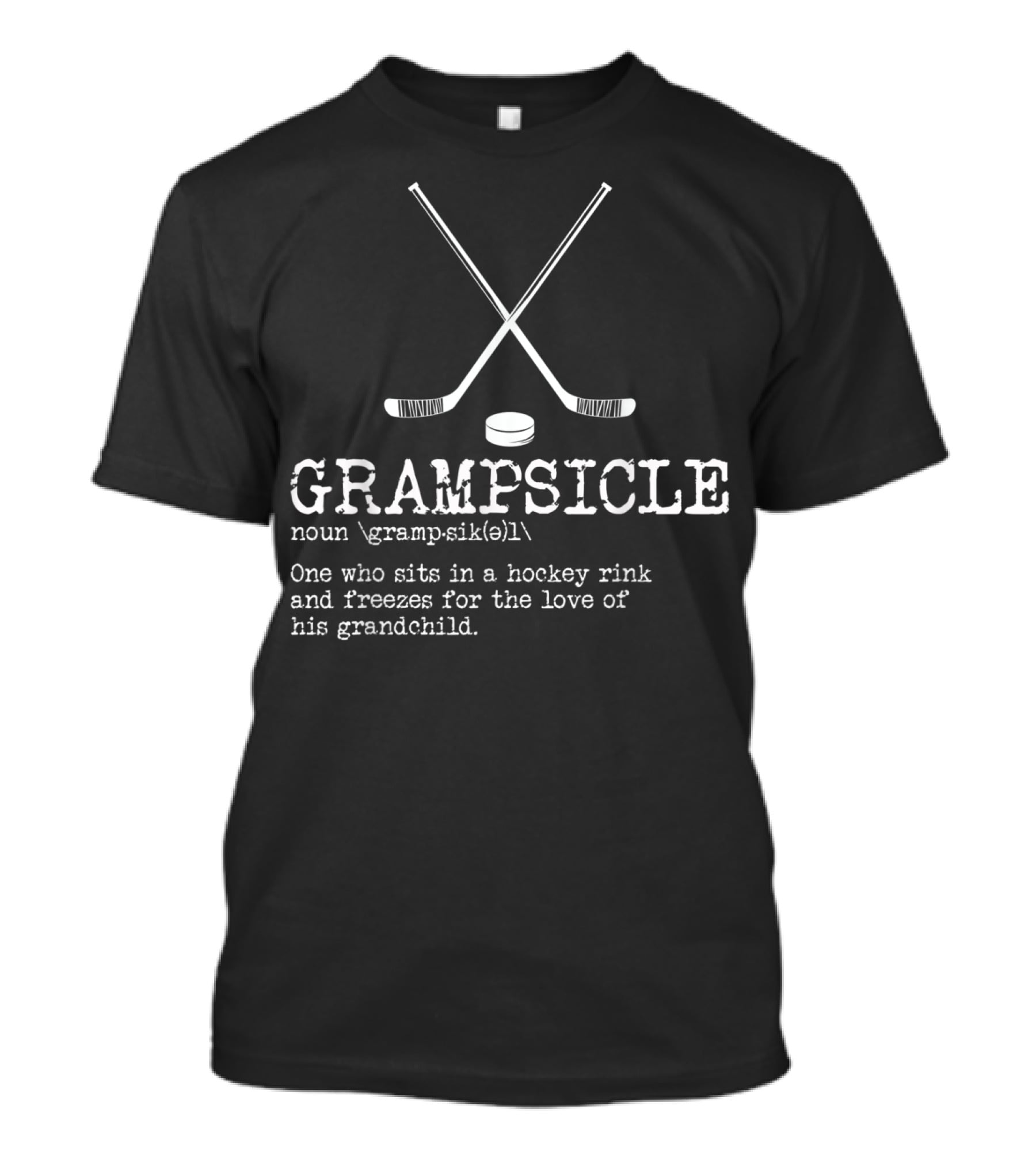 Hockey Grandpa Grampsicle Definition Noun Freezes For Grandchild Love Rink T-Shirt