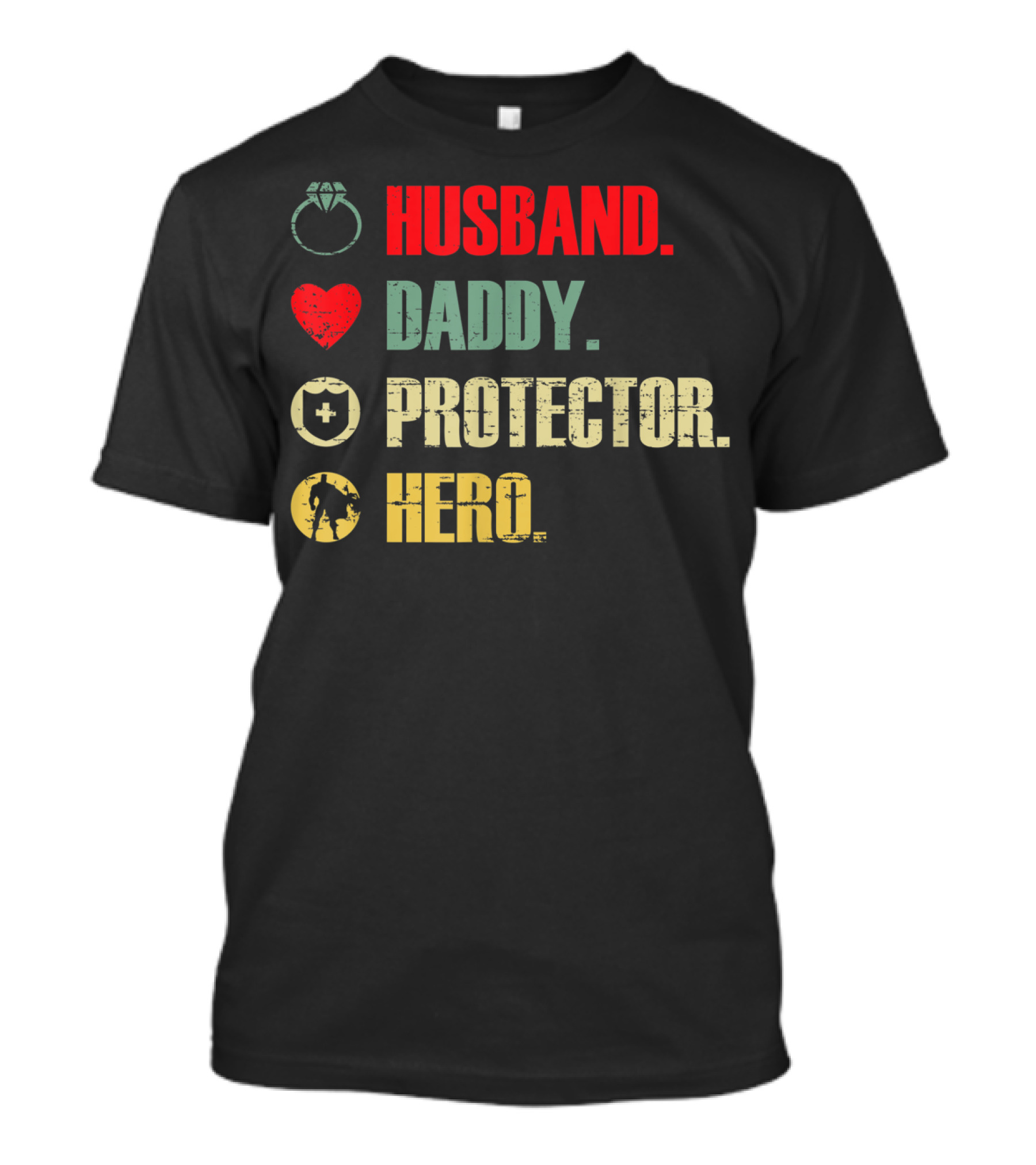 Husband Daddy Protector Hero Ring Heart Cross Soldier T-Shirt