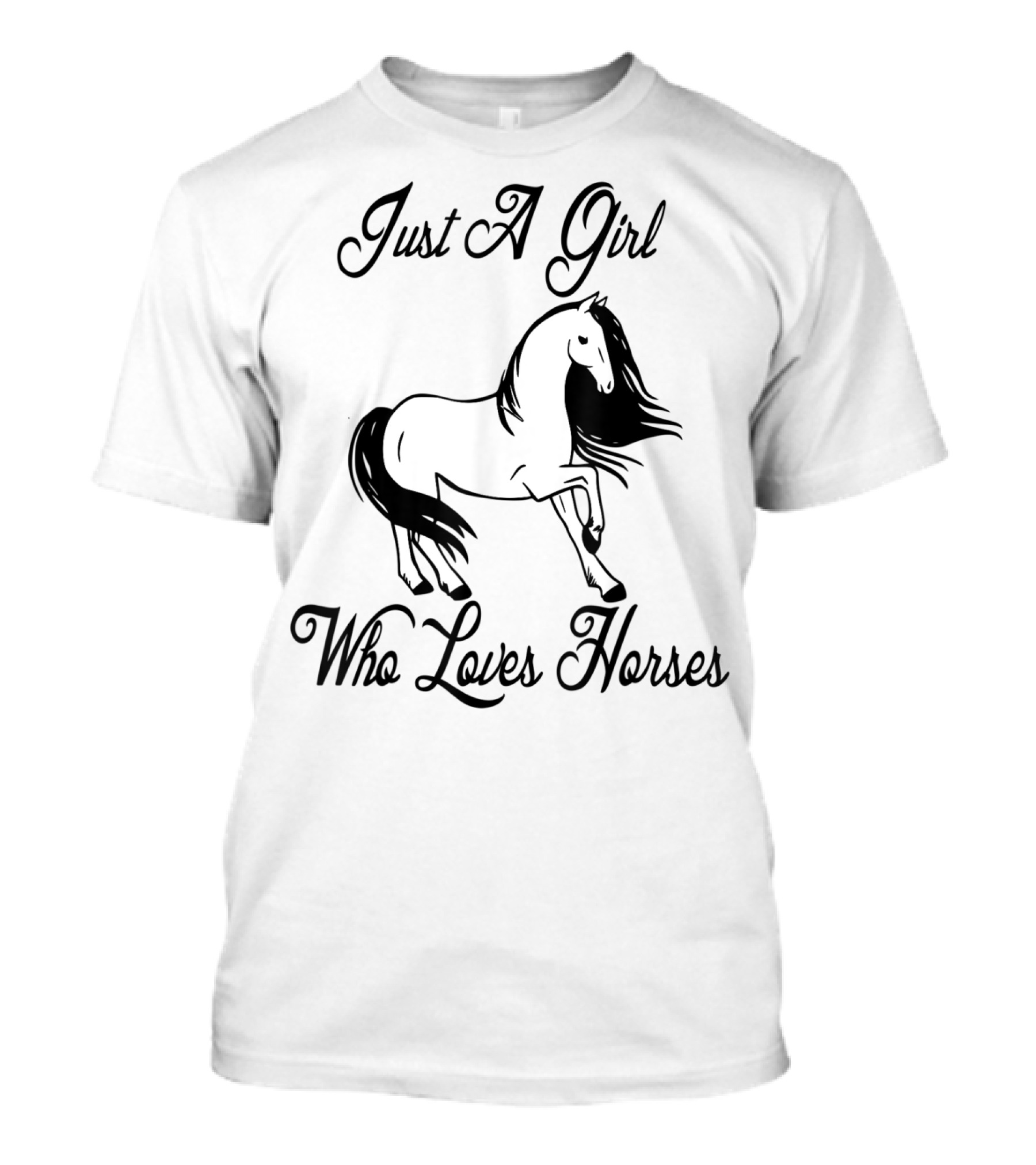 Just A Girl Who Loves Horses Cute Horse Mom Cowgirl Princess Western Farm T-Shirt