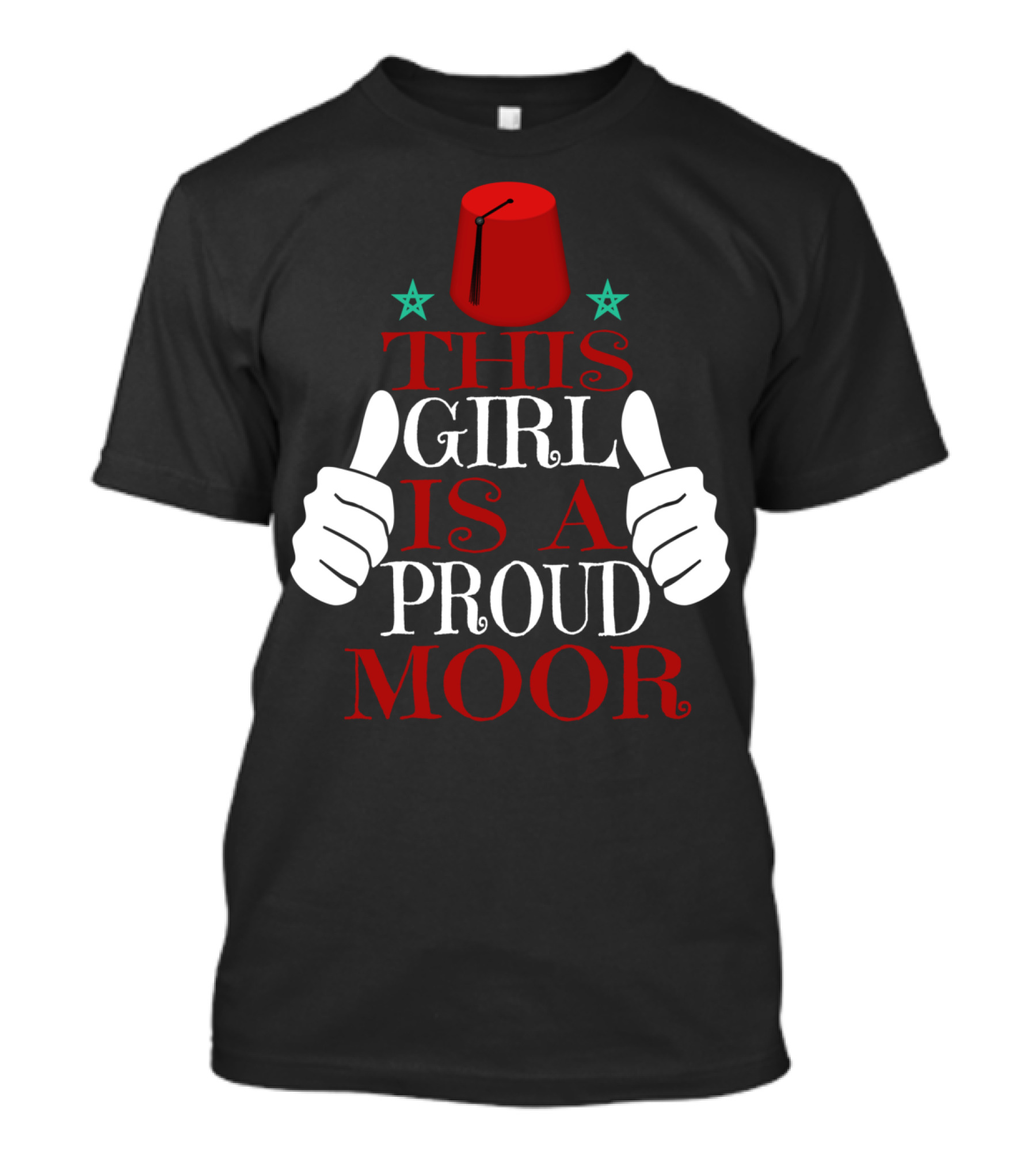 Moorish American This Girl Is A Proud Moor Fez Hat Thumbs Up Stars T-Shirt