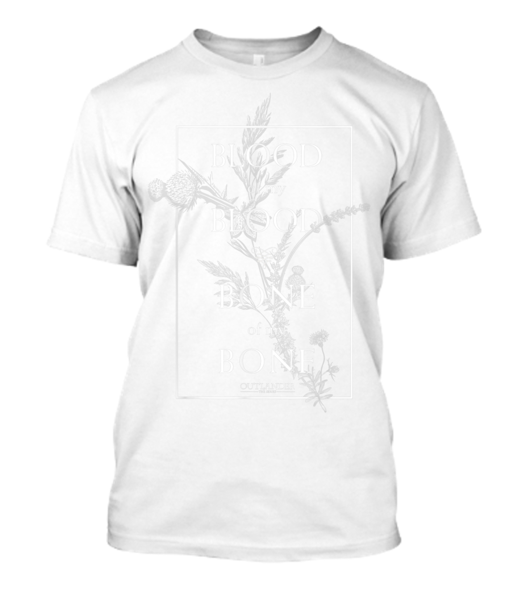 Outlander Blood Of My Blood Bone Of My Bone With Thistle And Floral Elements T-Shirt