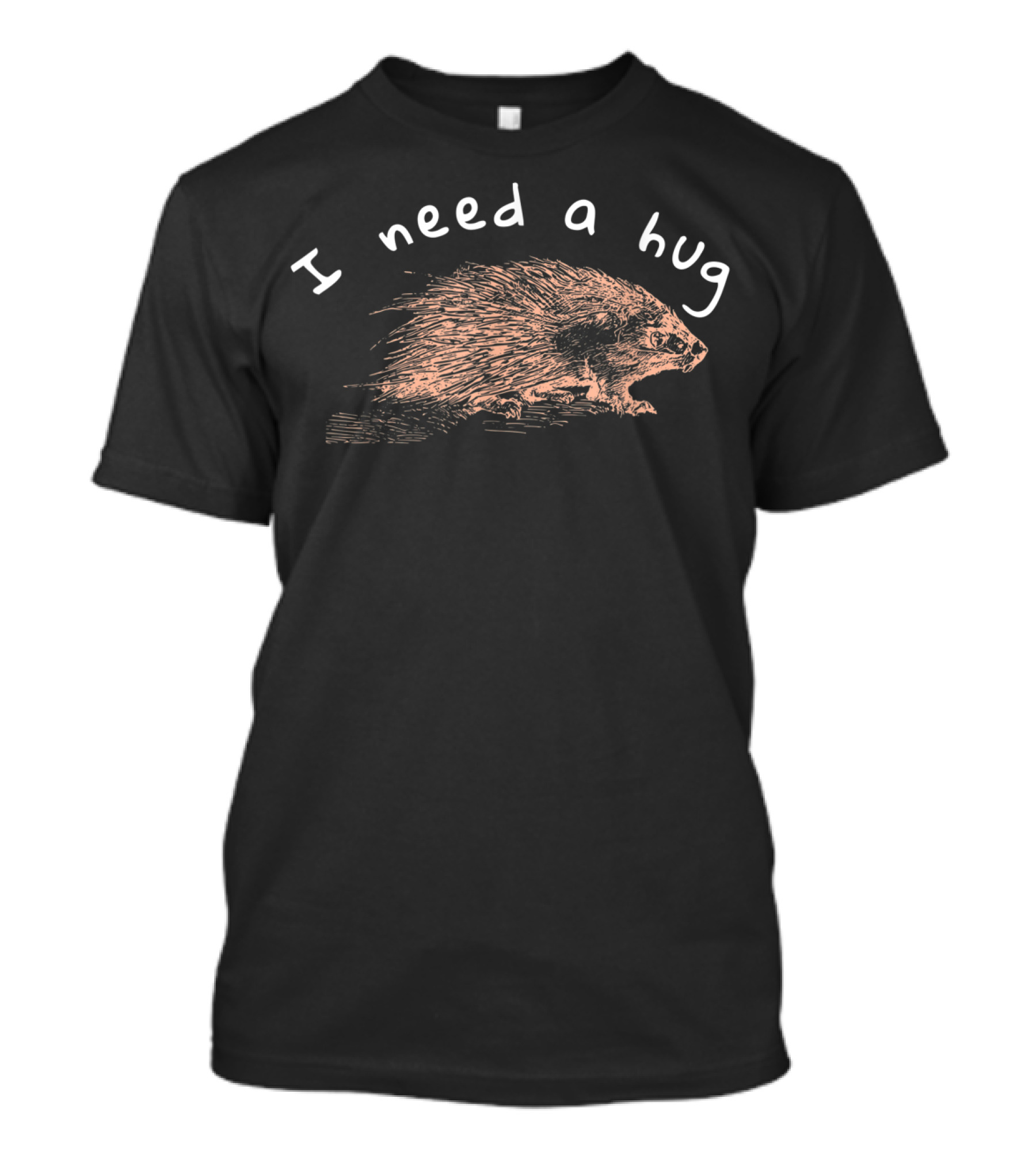 I Need A Hug Porcupine Lovers Wildlife Sketch T-Shirt