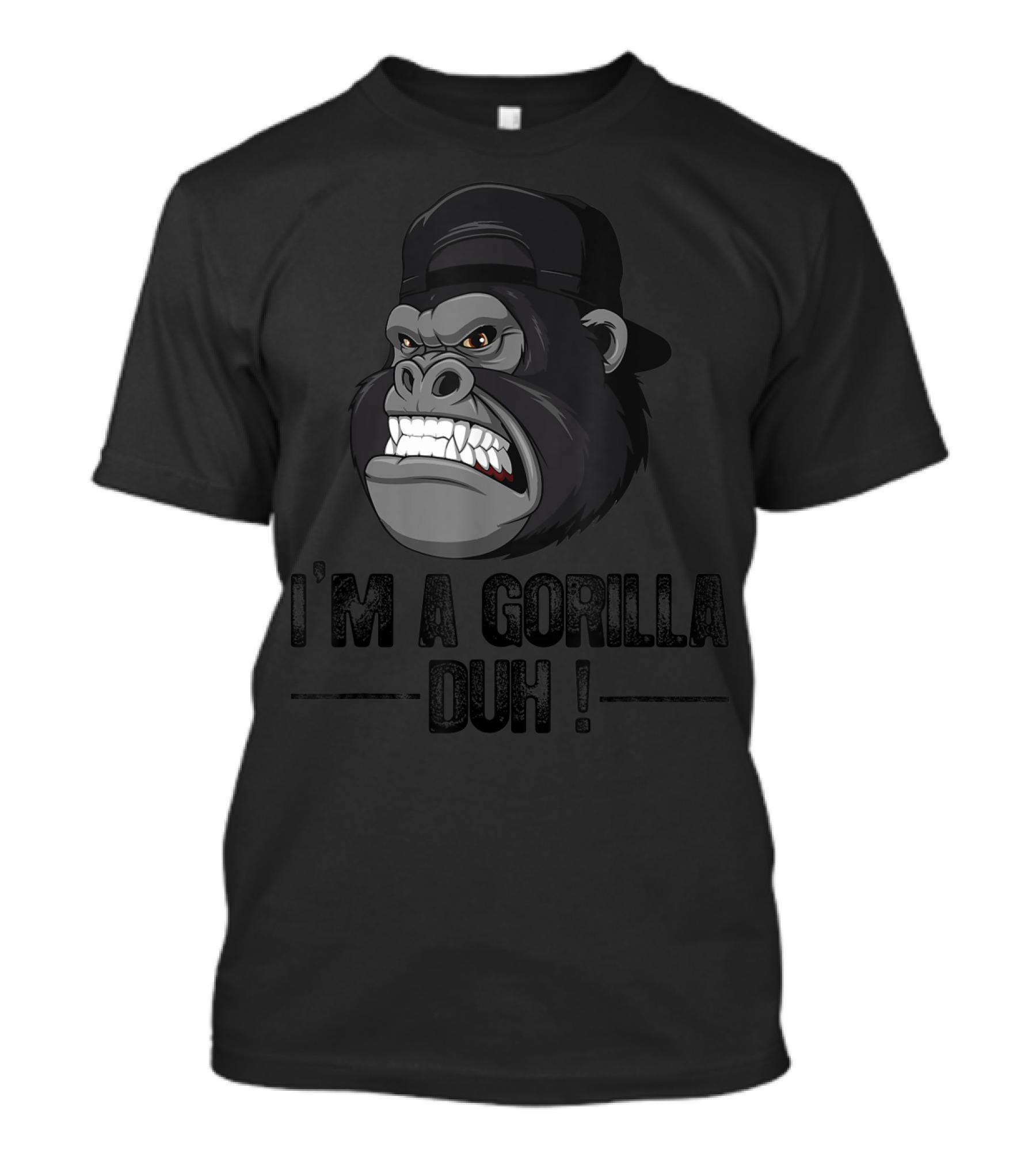 I'm A Gorilla Duh Grinning Gorilla Head In Black Cap T-Shirt
