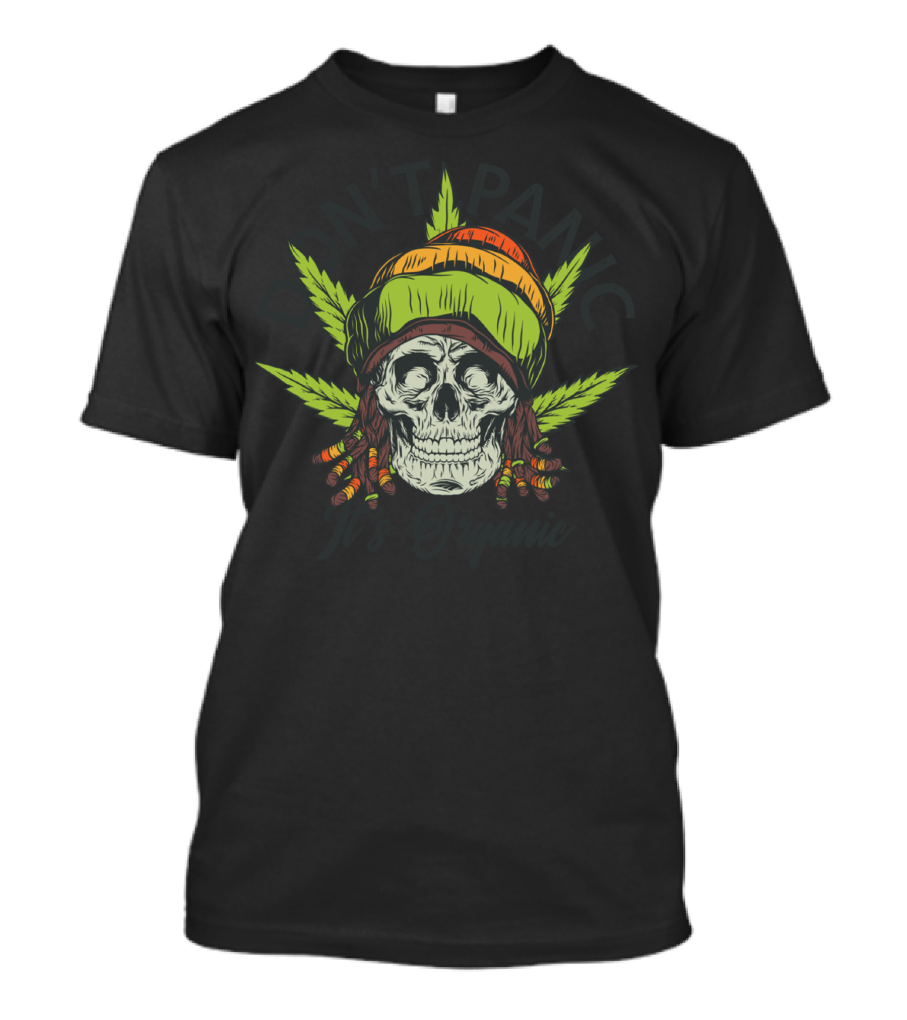 Don't Panic It's Organic Skull With Rasta Hat And Cannabis Leaves T-Shirt