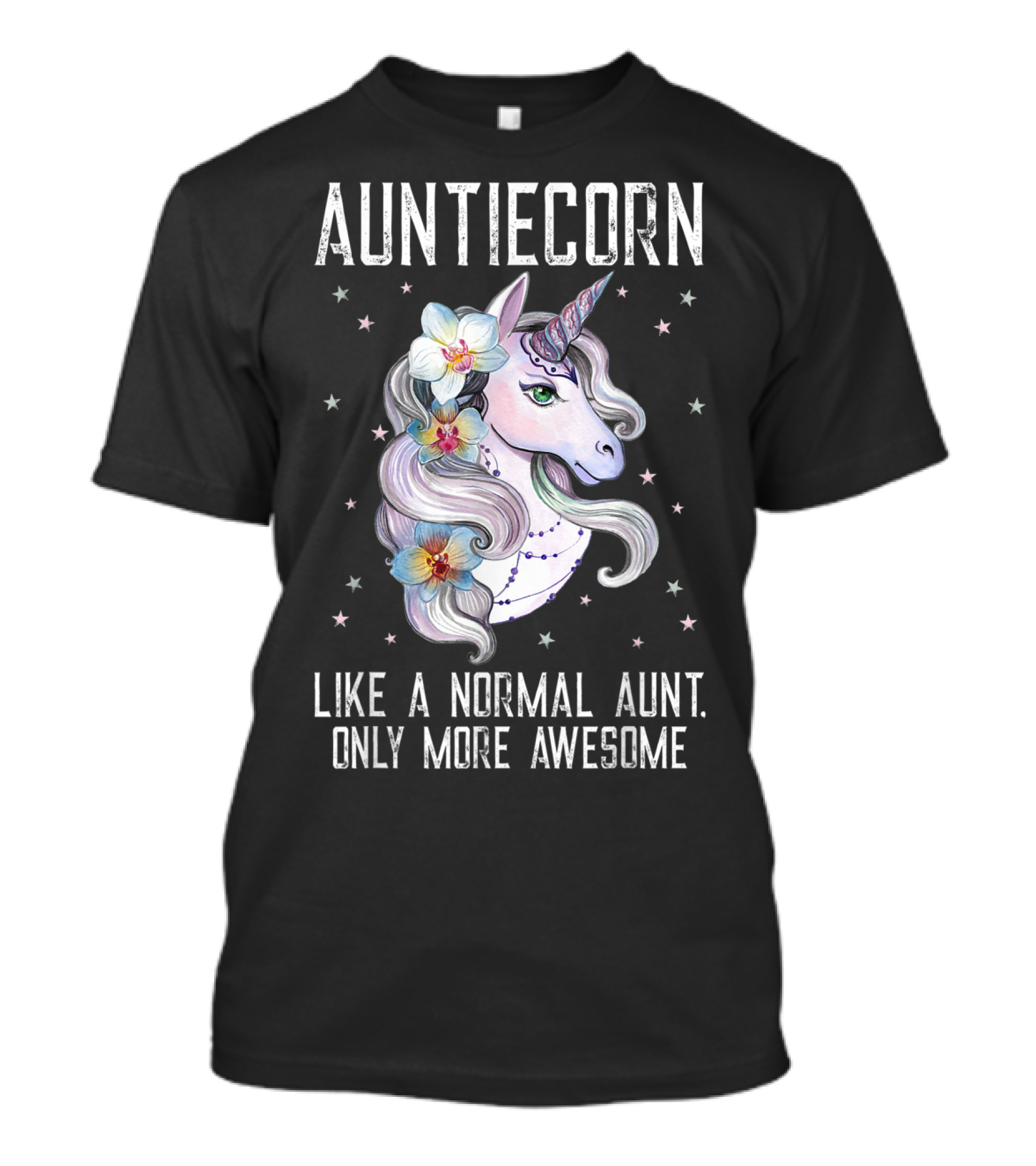 Auntiecorn Like A Normal Aunt Only More Awesome Cute Unicorn Lover T-Shirt