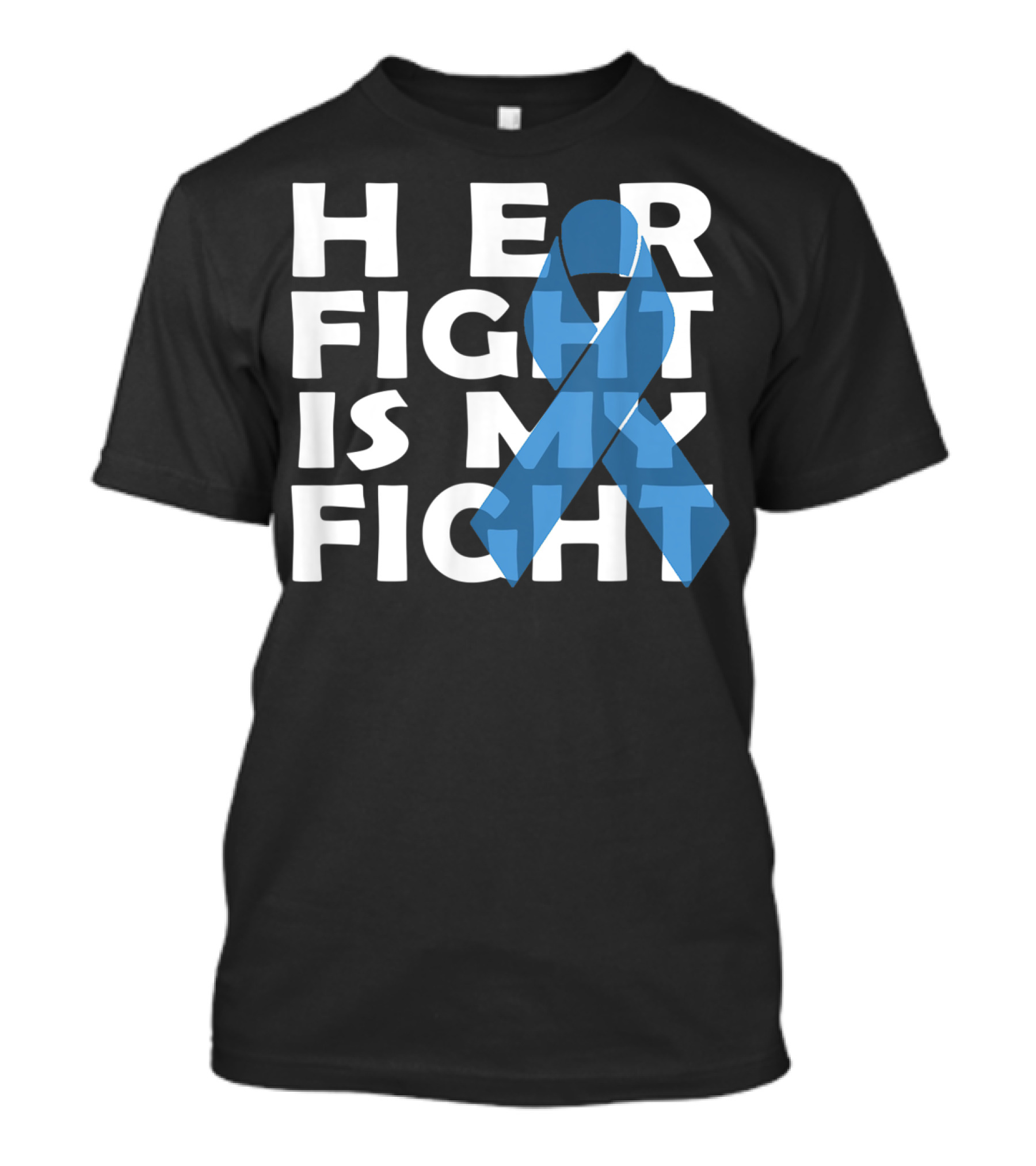Her Fight Is My Fight Colon Cancer Awareness T-Shirt