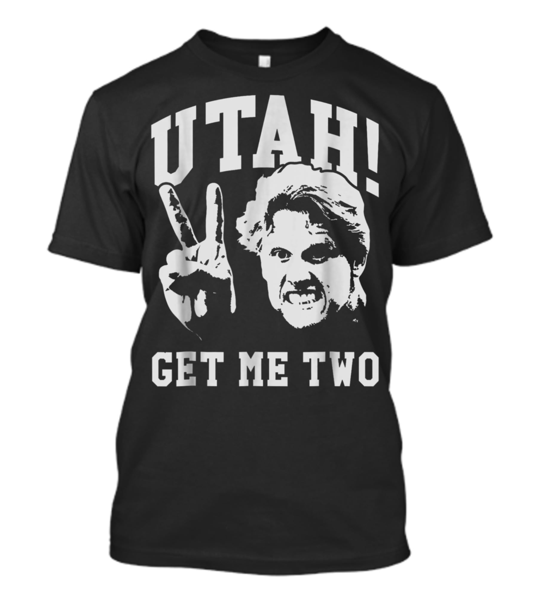 UTAH Get Me Two T-Shirt