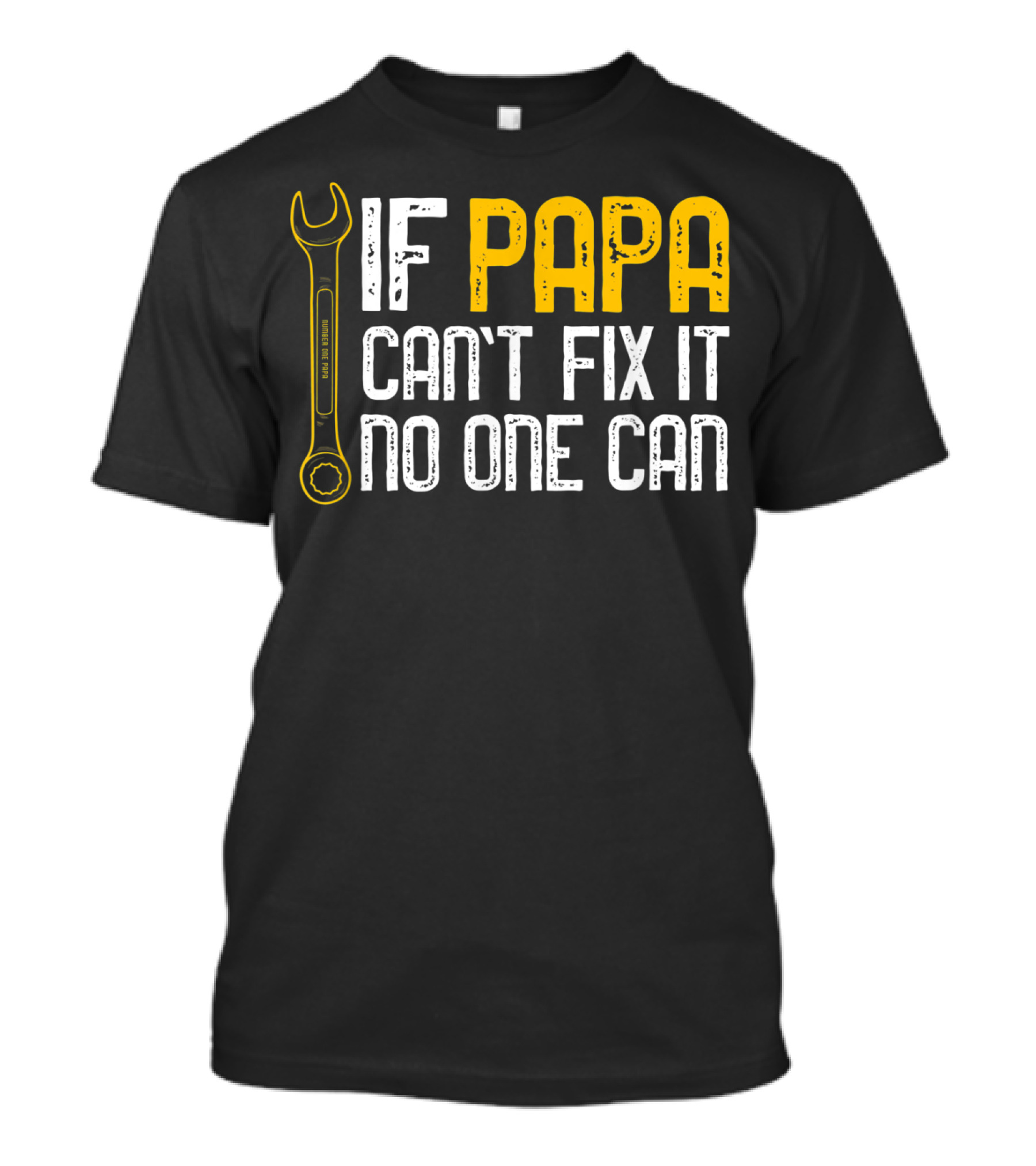 If Papa Can't Fix It No One Can Fathers Wrench Motif T-Shirt