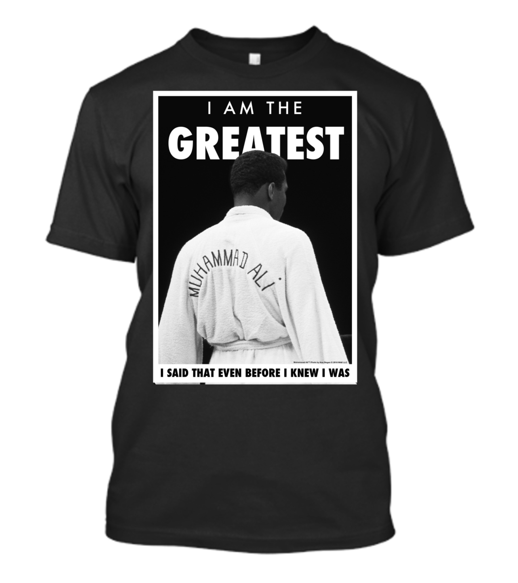 I Am The Greatest Muhammad Ali I Said That Even Before I Knew I Was T-Shirt
