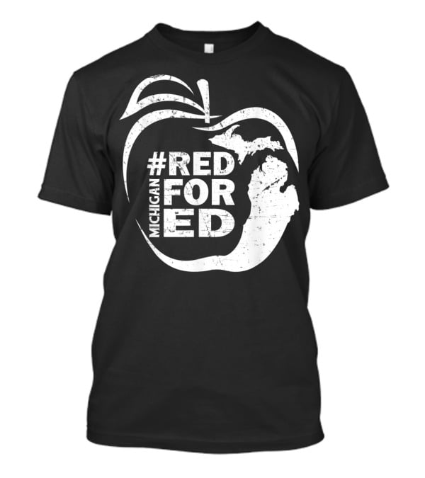 Michigan Teachers Apple #RedForEd Campaign T-Shirt