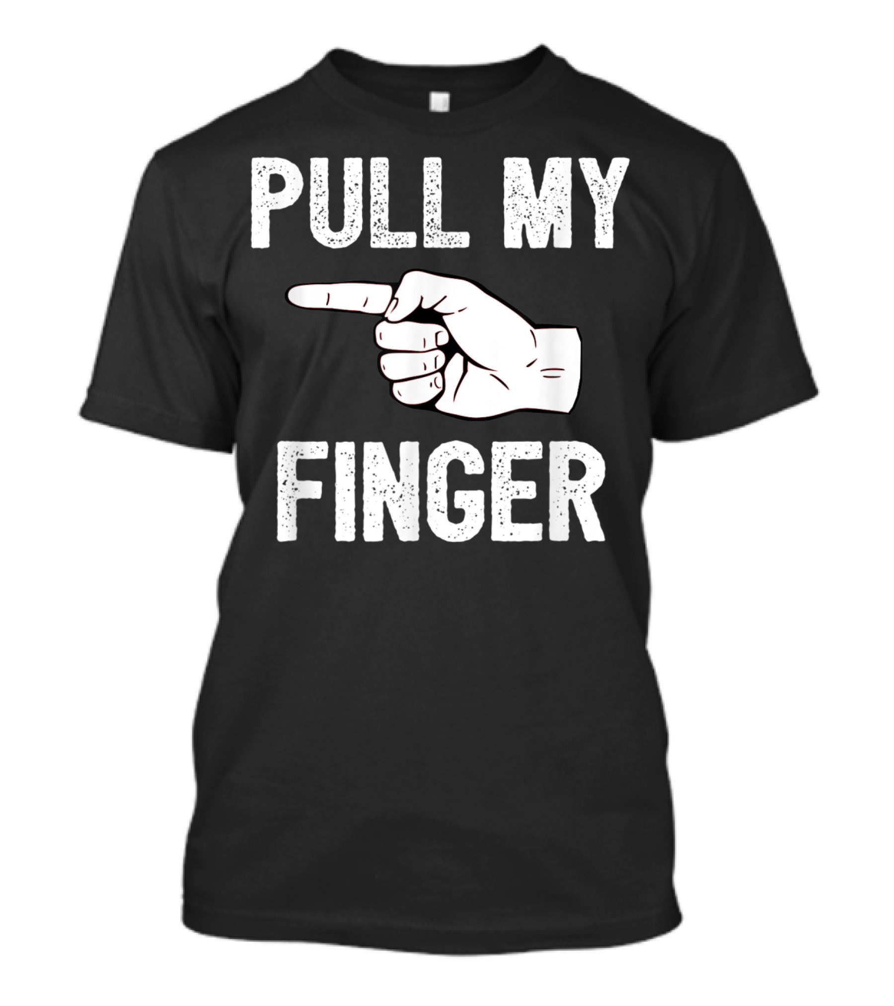 Pull My Finger Classic Fart Joke Funny Hand Gesture T-Shirt