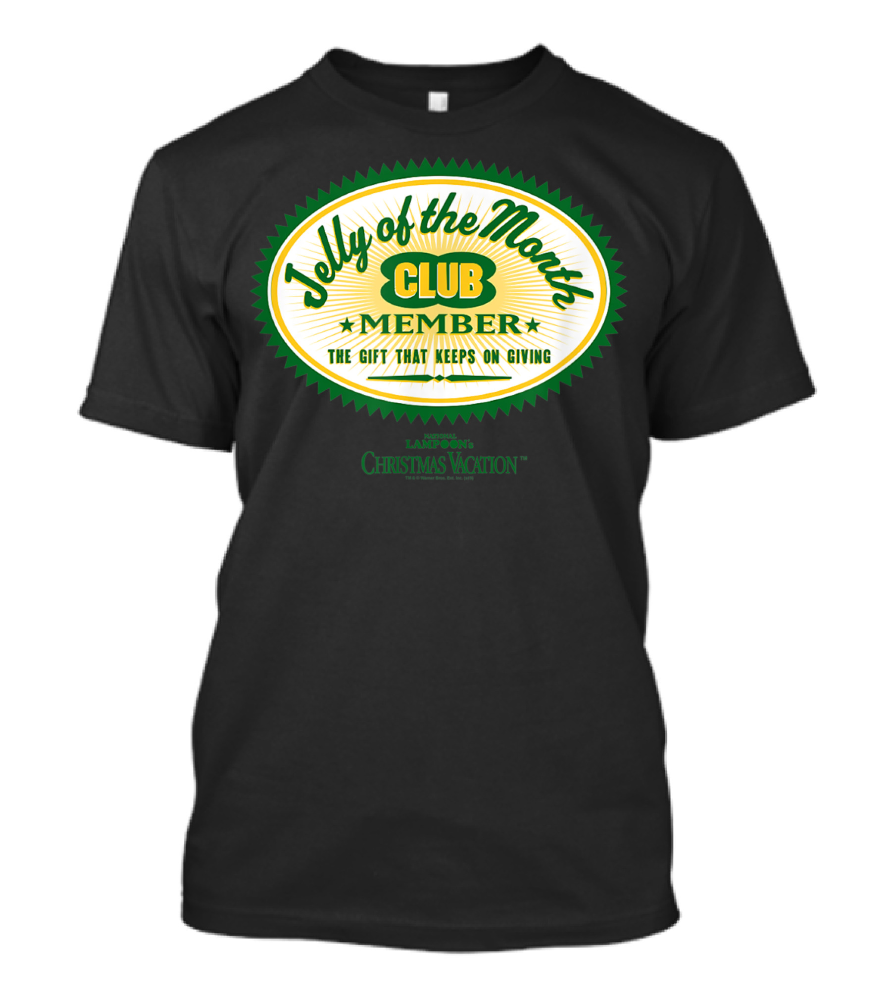 Christmas Vacation Jelly Of The Month Club Member The Gift That Keeps On Giving T-Shirt