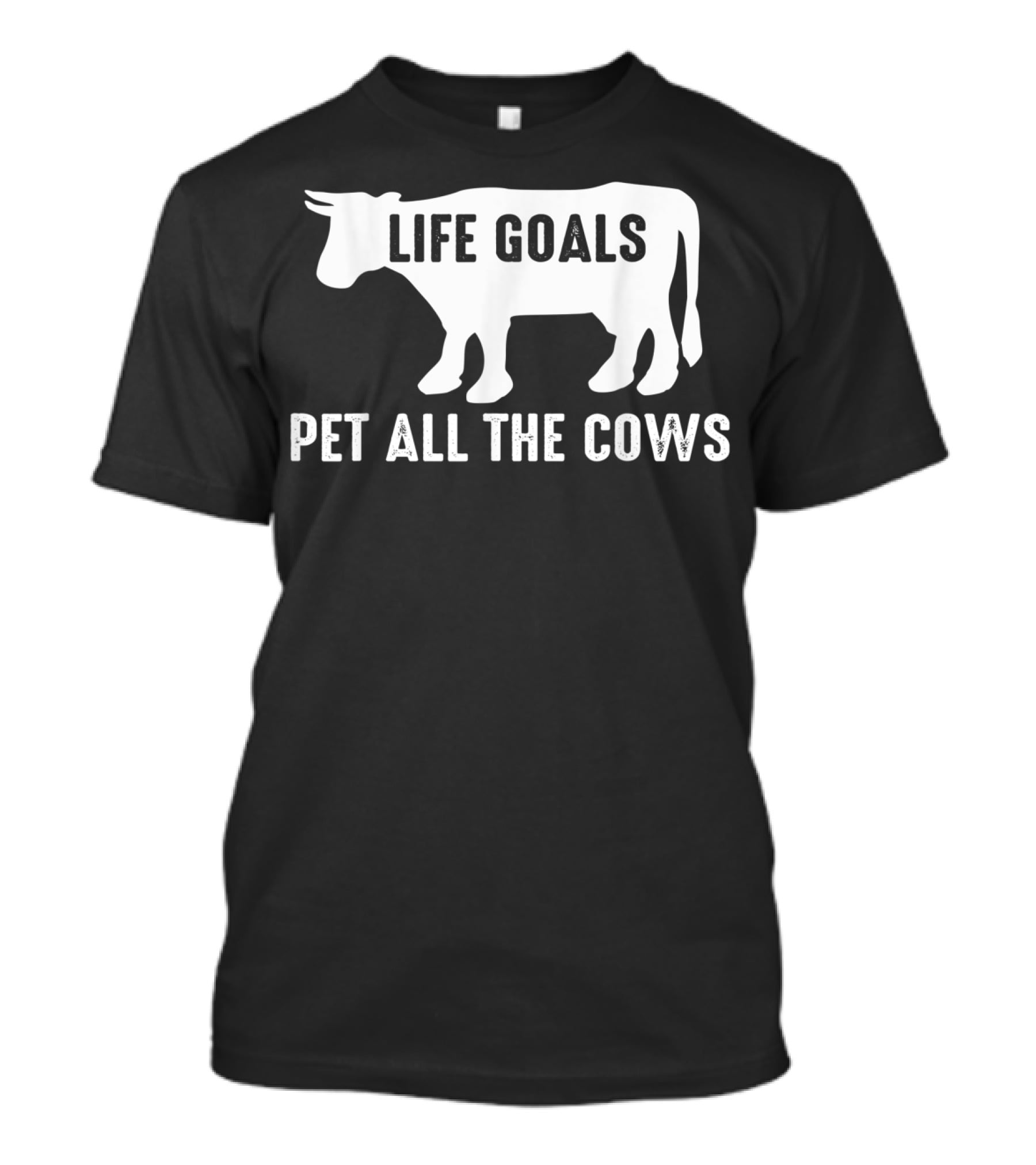 Life Goals Pet All The Cows Cow Lover Funny T-Shirt