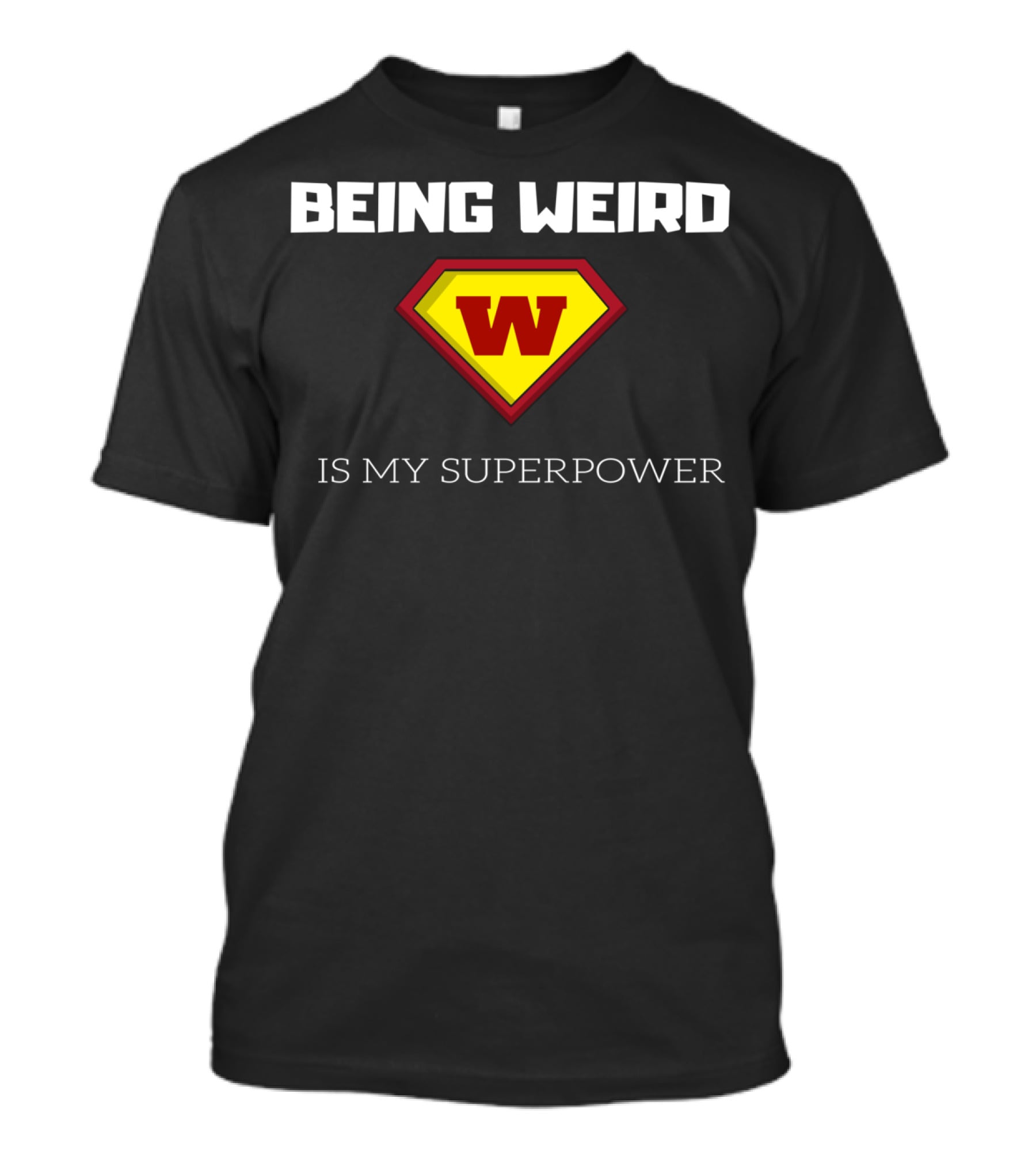 Being Weird W Logo Is My Superpower T-Shirt