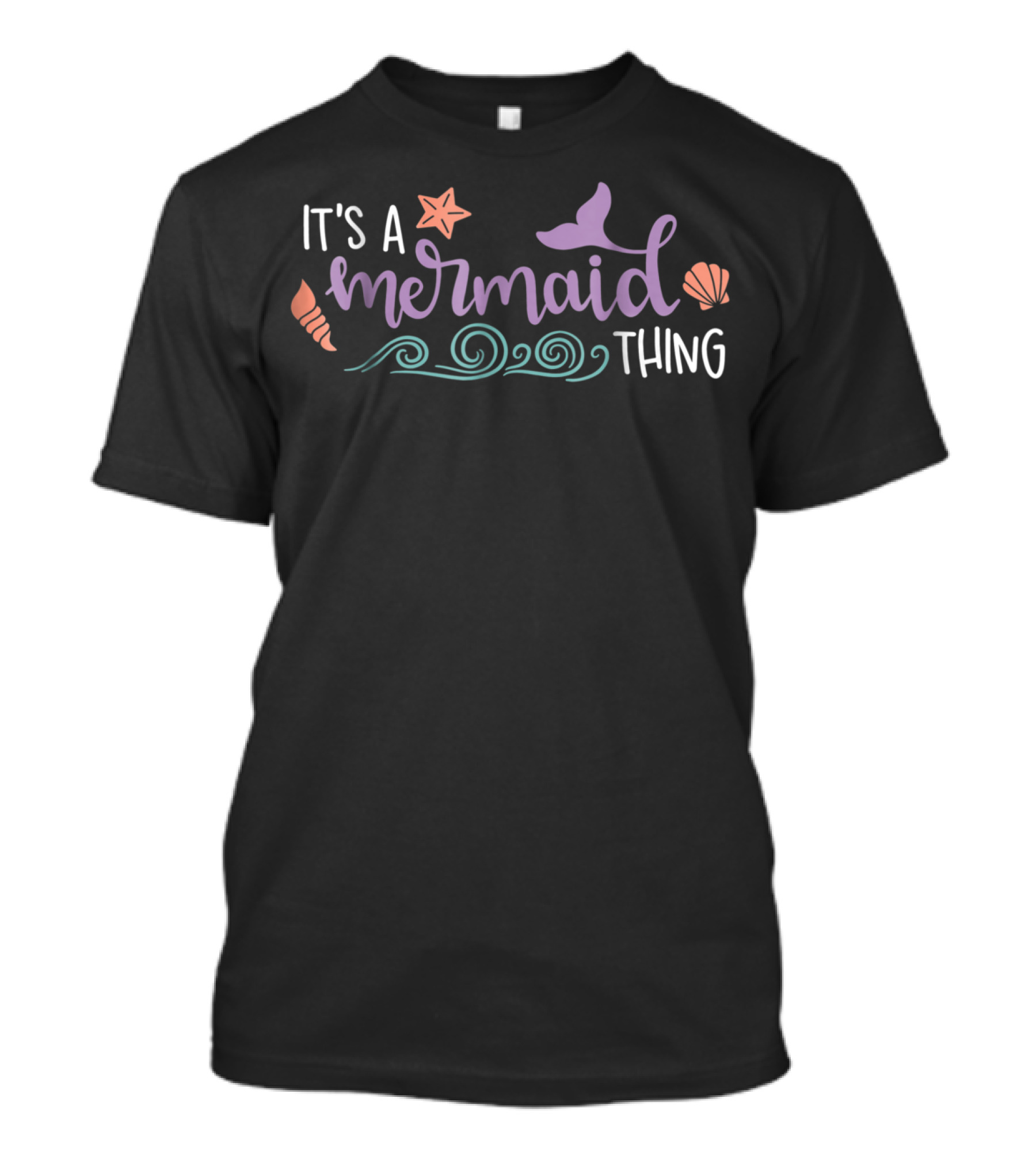 It's A Mermaid Thing Starfish Seashell Waves Tail T-Shirt