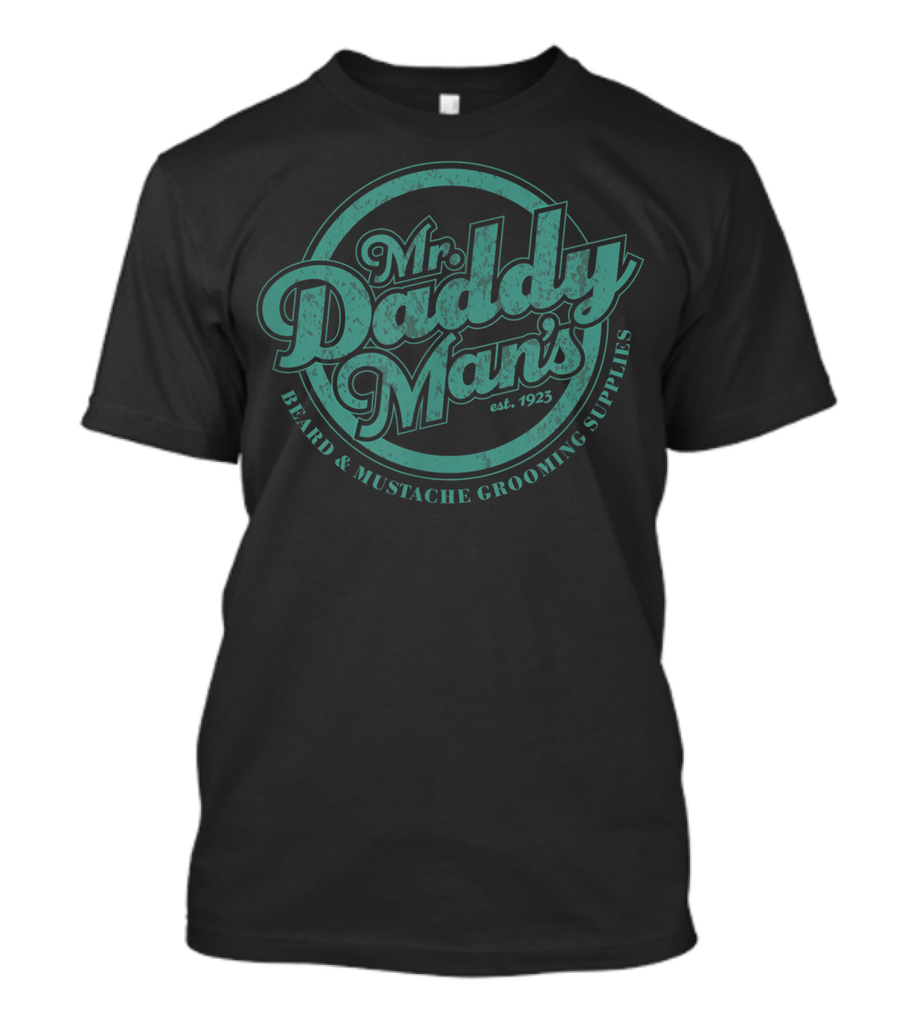 Mr Daddy Man's Beard Mustache Grooming Supplies Est 1923 T-Shirt