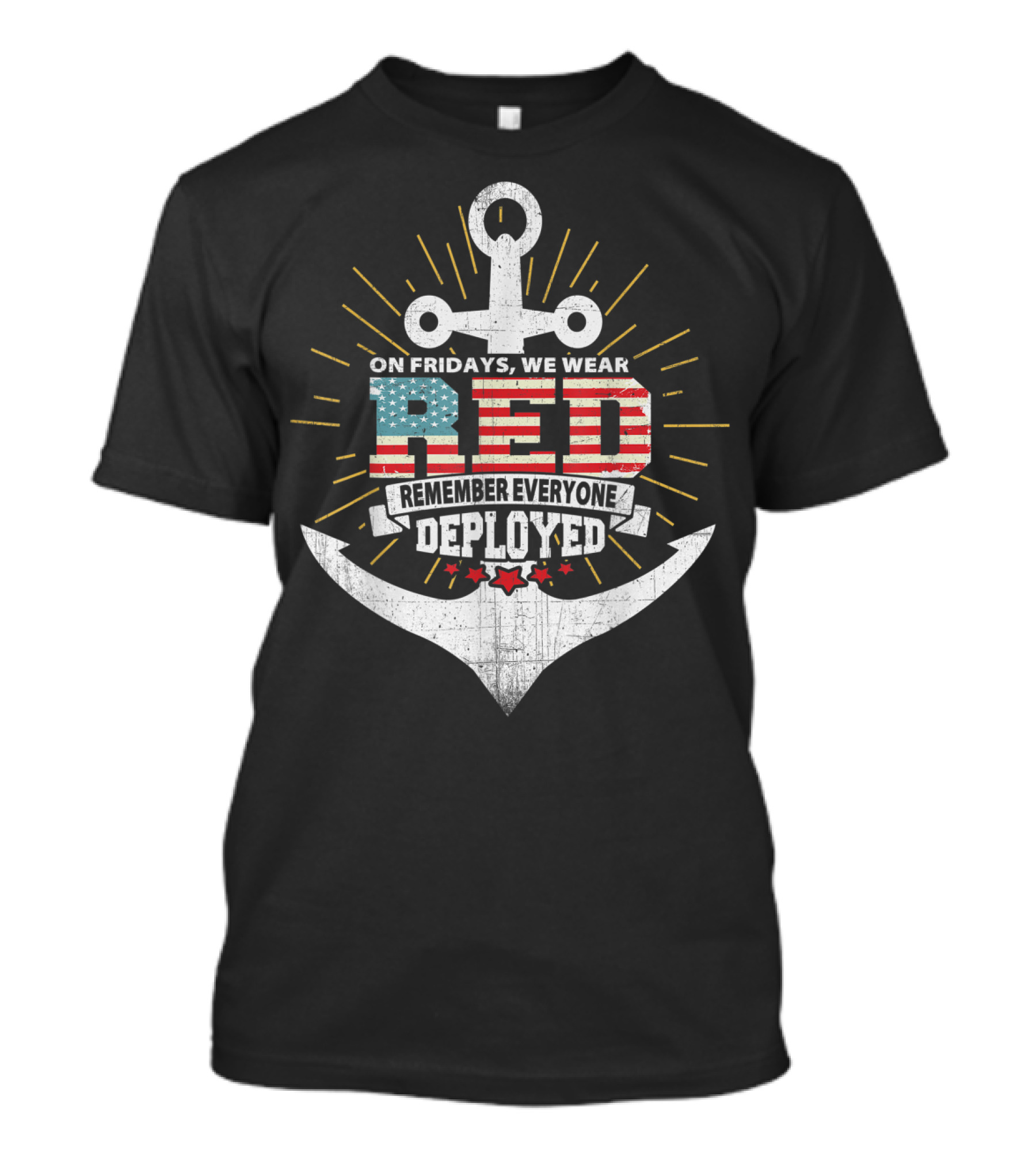 On Fridays We Wear Red Remember Everyone Deployed Anchor USA Flag T-Shirt