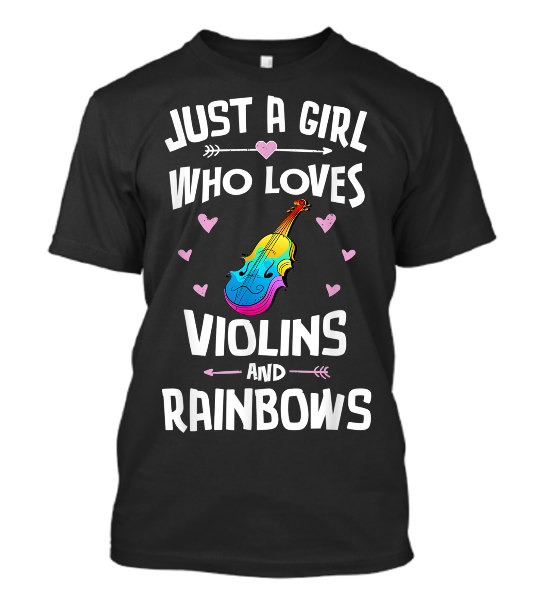 Just A Girl Who Loves Violins And Rainbows T-Shirt