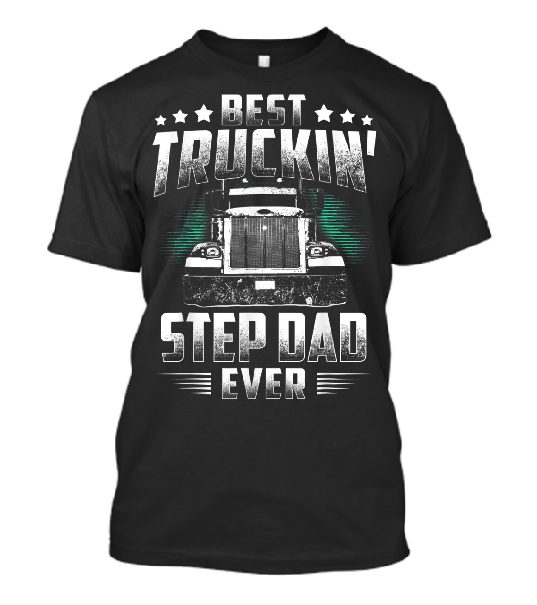 Best Truckin' Step Dad Ever Father's Day Truck T-Shirt
