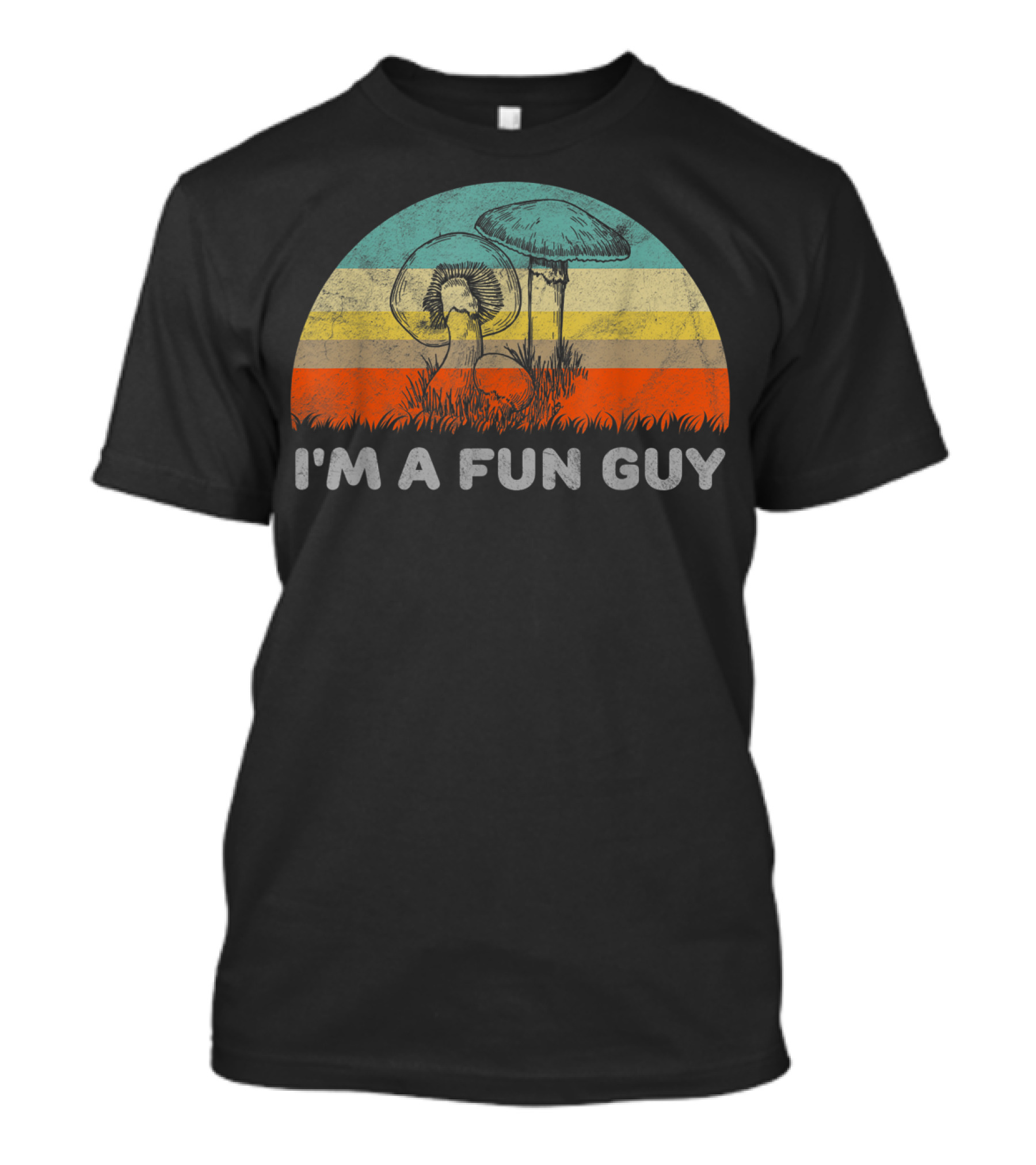 I'm A Fun Guy Retro Fungi Mushroom Pun T-Shirt