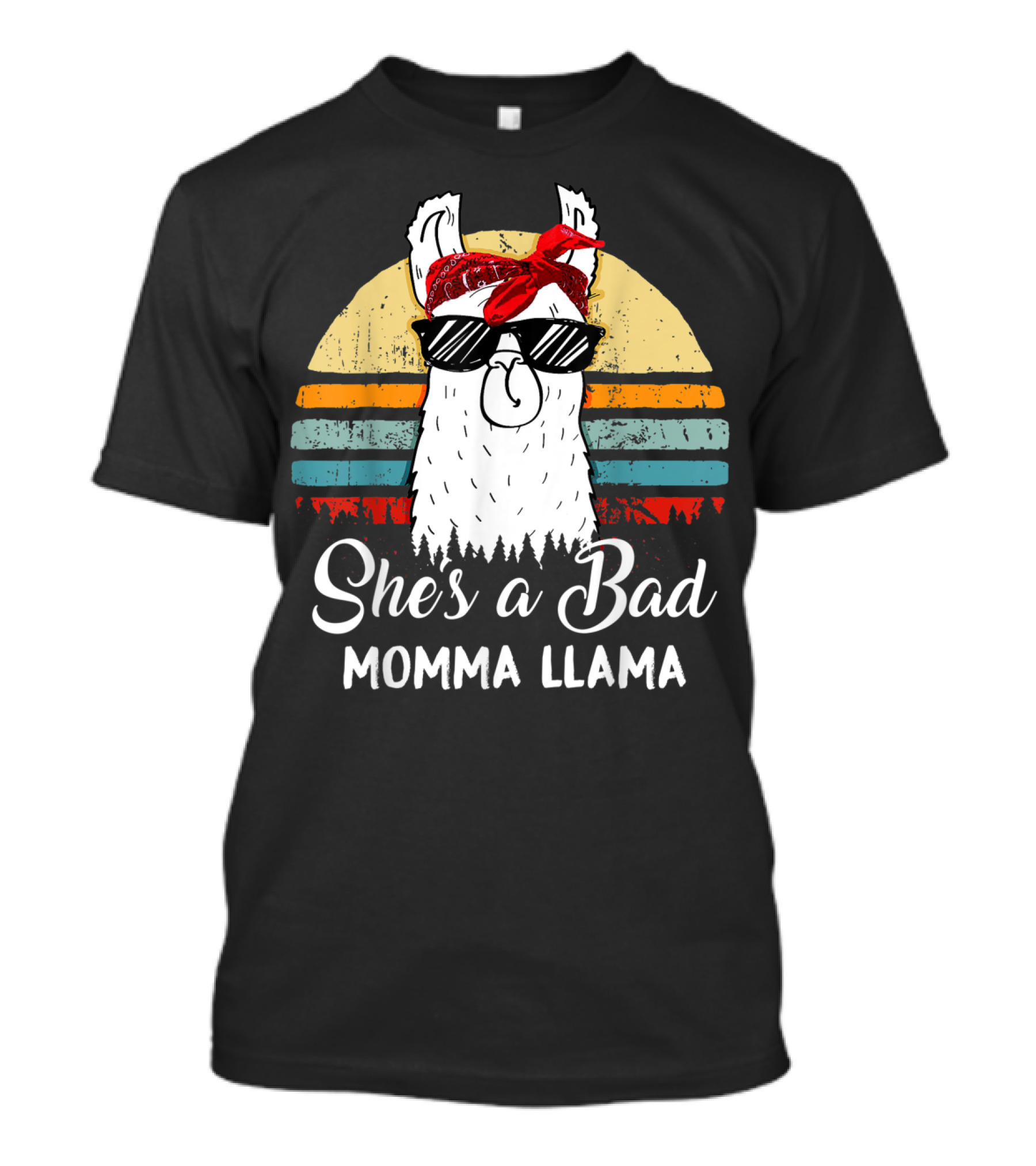 She's A Bad Momma Llama With Sunglasses And Red Bandana T-Shirt