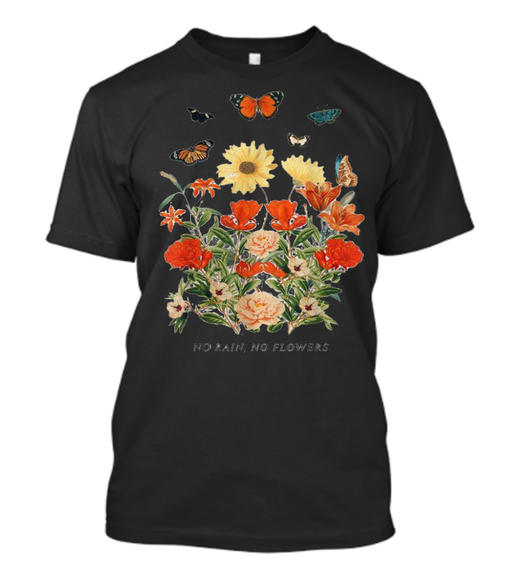 No Rain No Flowers Floral Butterflies T-Shirt