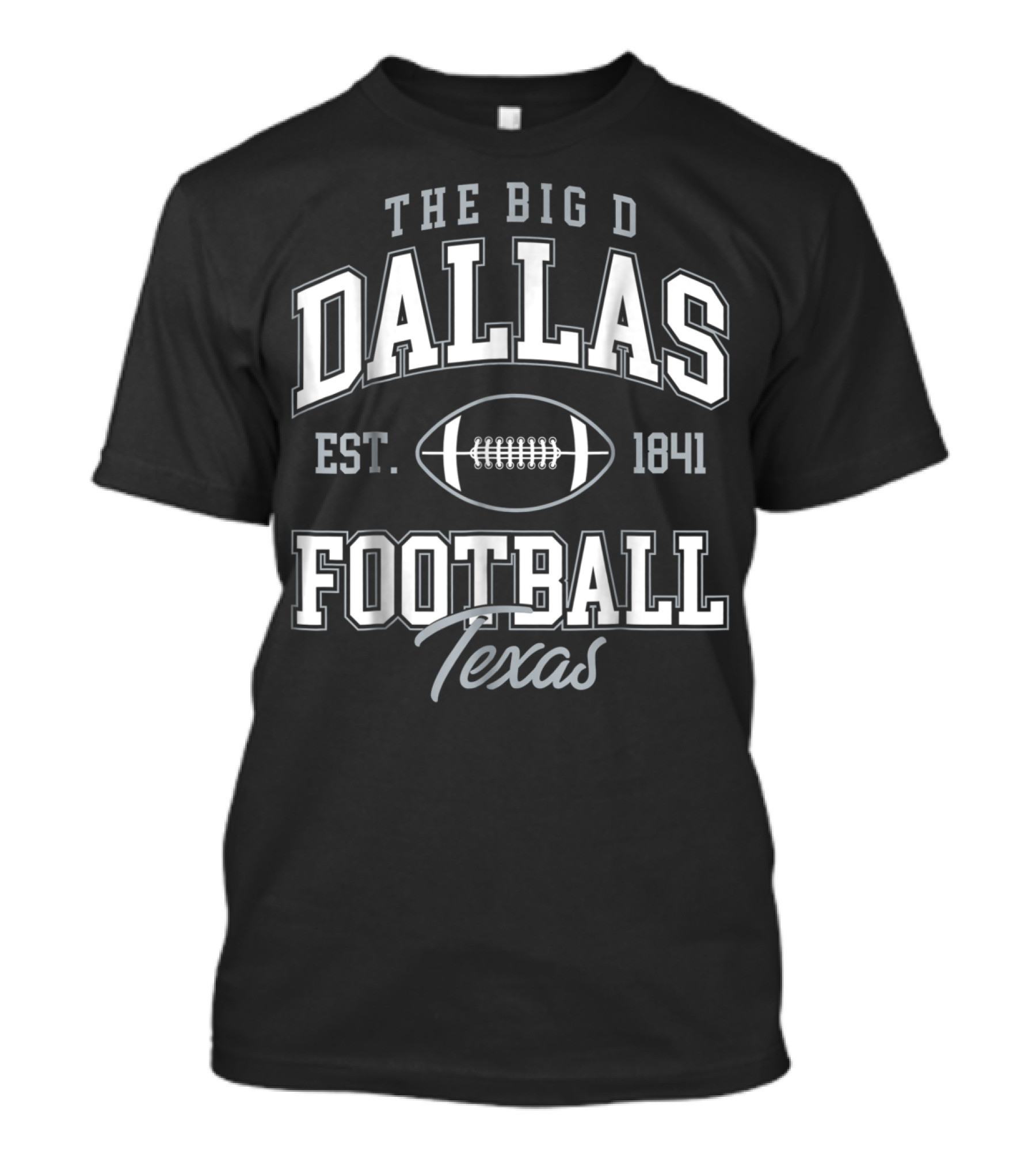 The Big D Dallas Football Texas Est. 1841 T-Shirt